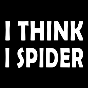 I think i Spider - Schwarzer-Kaffee