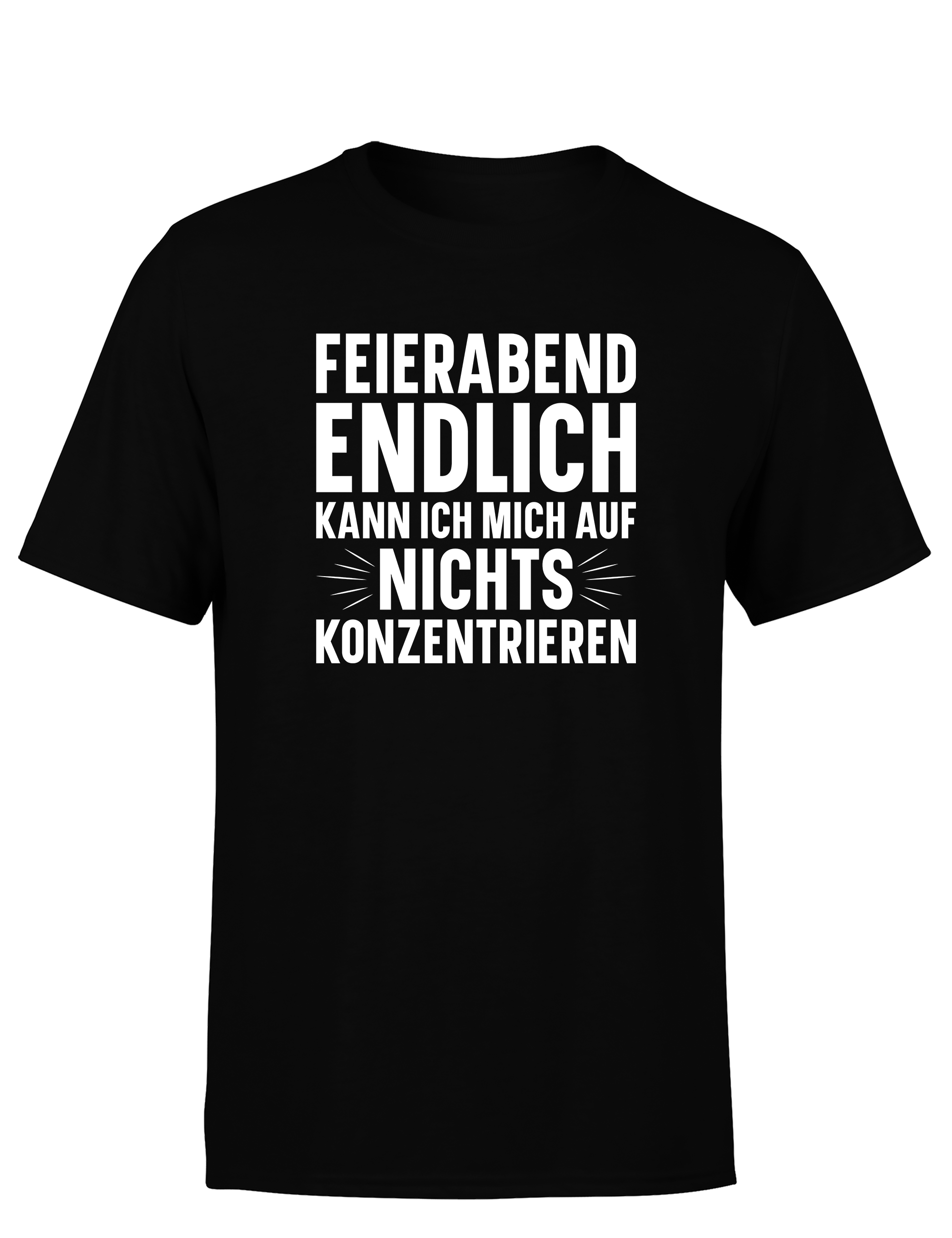 Feierabend Humor – Herren T-Shirt „Endlich kann ich mich auf nichts konzentrieren“ | Lustiges Shirt für Bürohengste & Couchhelden