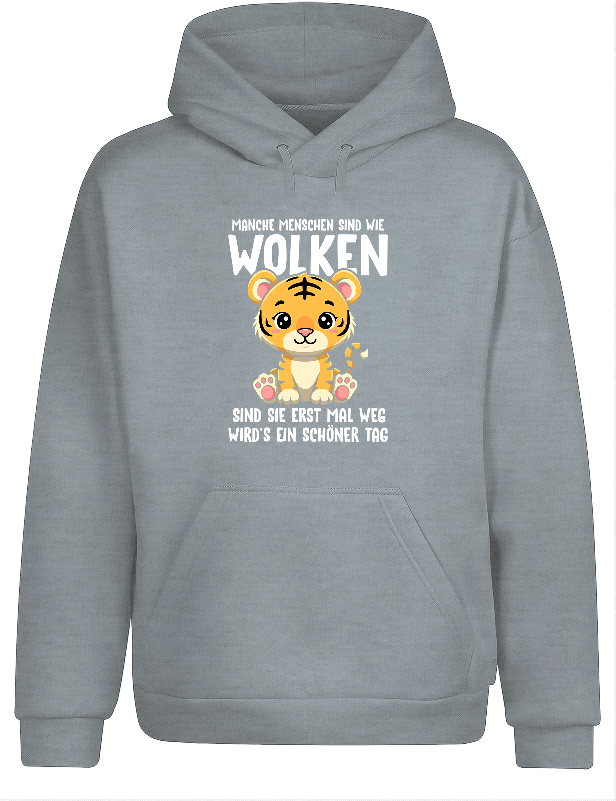 Lustiger Hoodie „Manche Menschen sind wie Wolken“ | Cozy Kapuzenpullover mit Tiger & Sarkasmus
