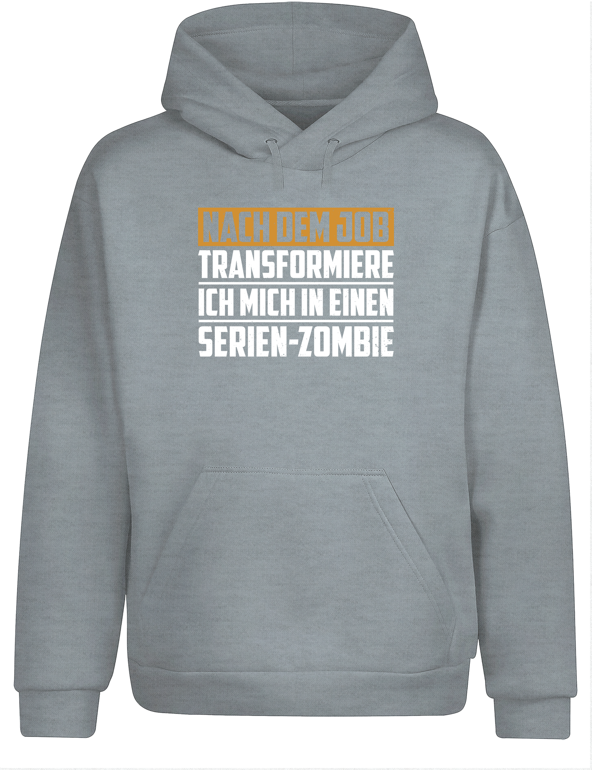 Nach dem Job Serien-Zombie – Lustiger Hoodie | Kapuzenpullover für Feierabend & Couch-Marathon