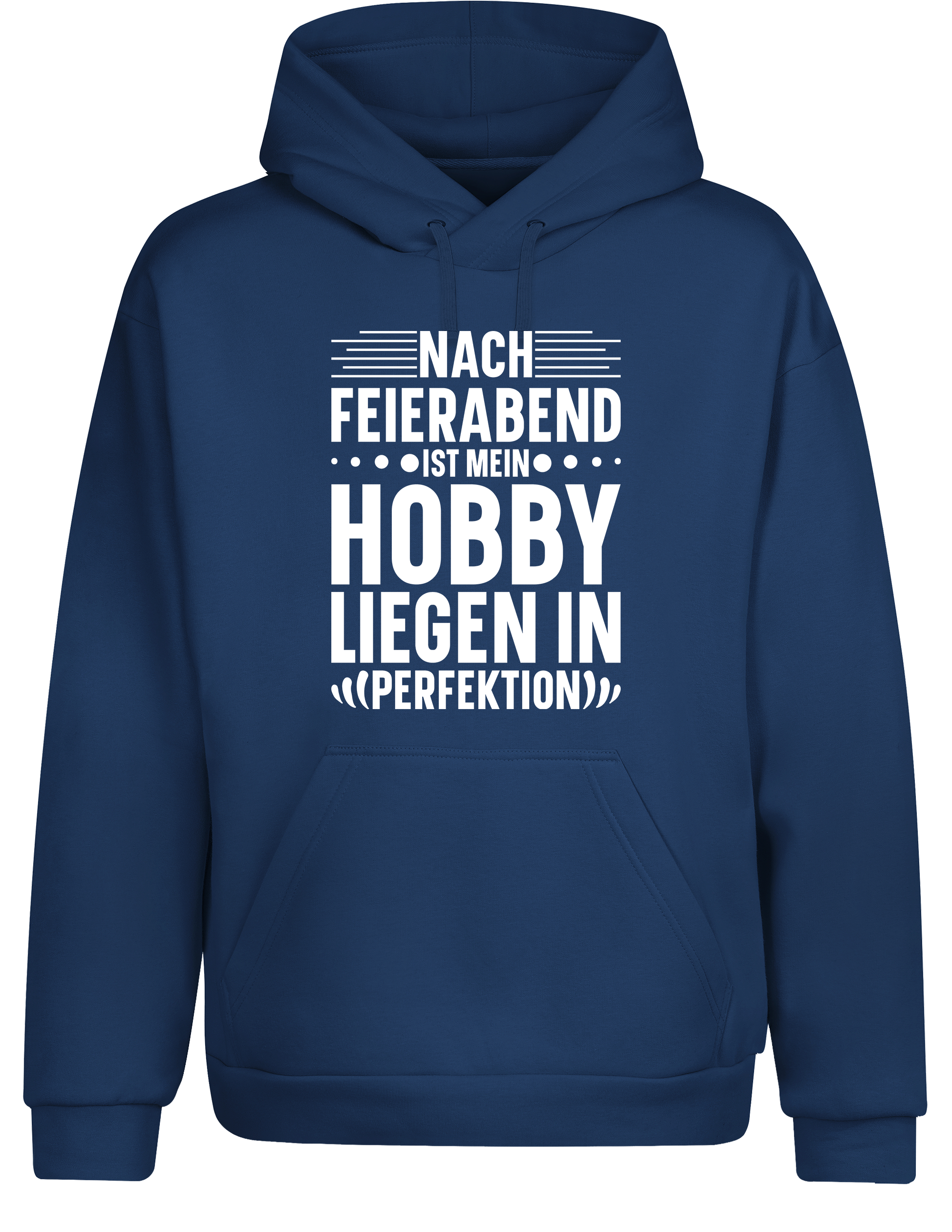 Nach Feierabend – Hoodie „Liegen in Perfektion“ | Lustiger Kapuzenpullover für Couch-Potatoes & Serienfans
