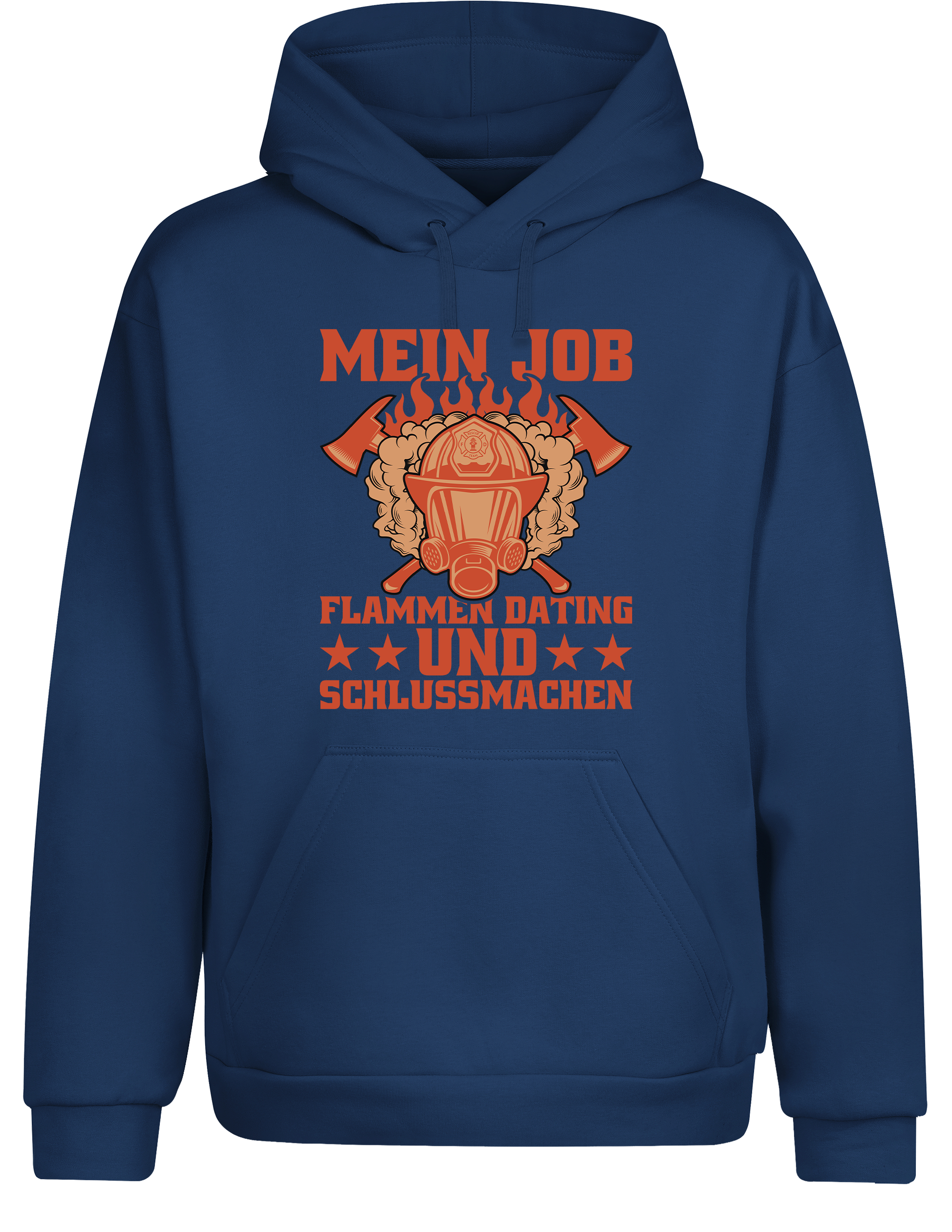 Unisex Hoodie Mein Job Flammen Dating und Schlussmachen | Feuerwehr Hoodie lustig