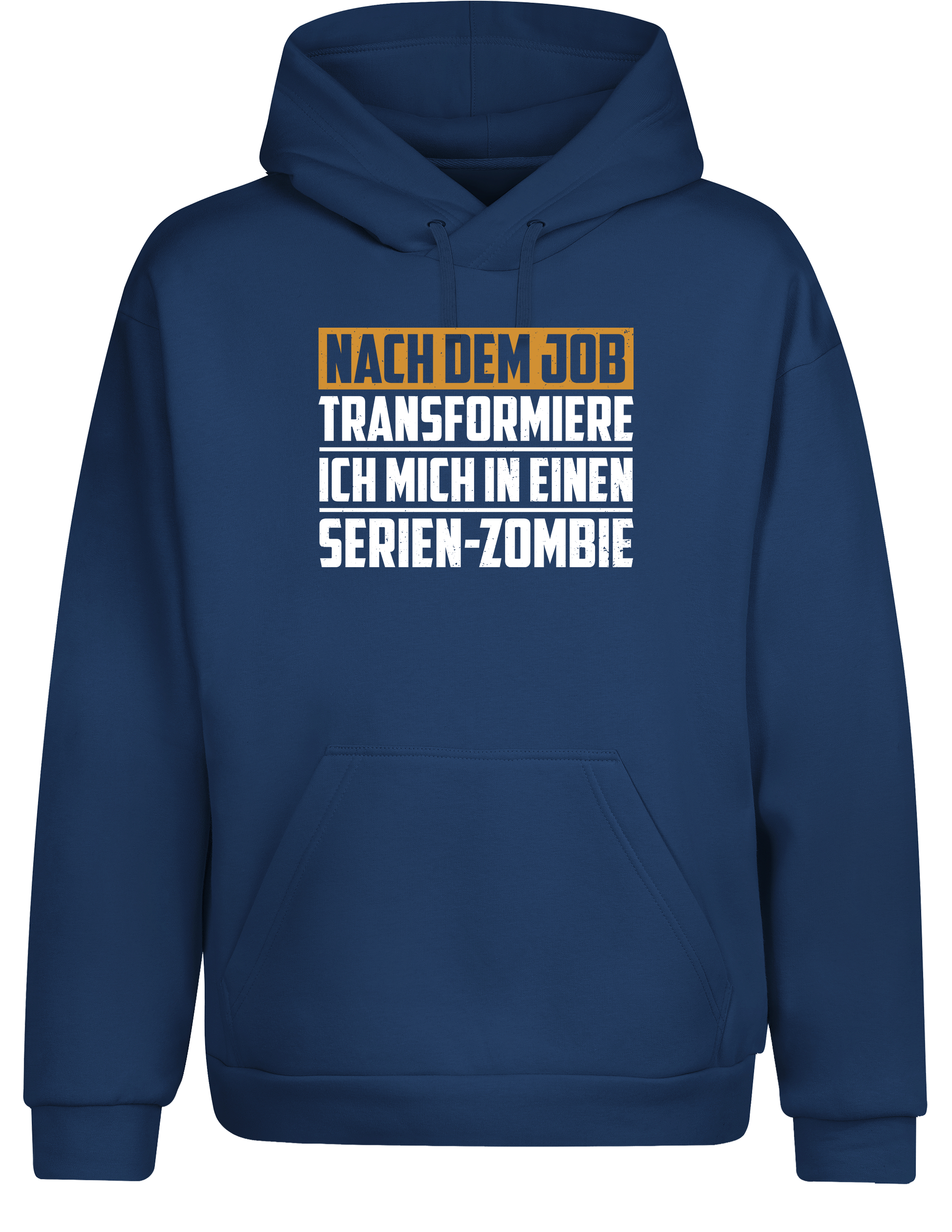 Nach dem Job Serien-Zombie – Lustiger Hoodie | Kapuzenpullover für Feierabend & Couch-Marathon