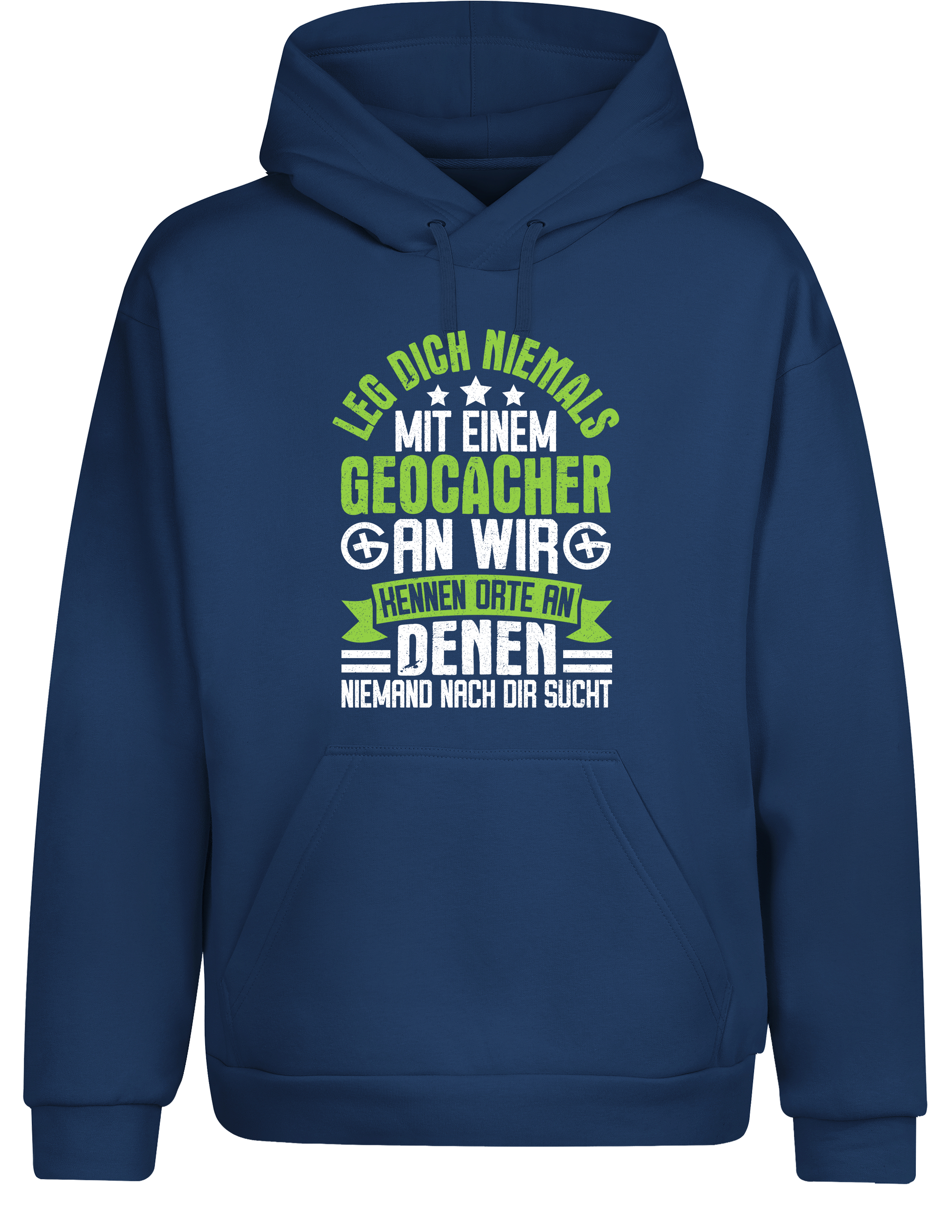 Geocacher Humor – Hoodie | Lustiger Kapuzenpullover für Geocaching-Fans & Schatzsucher