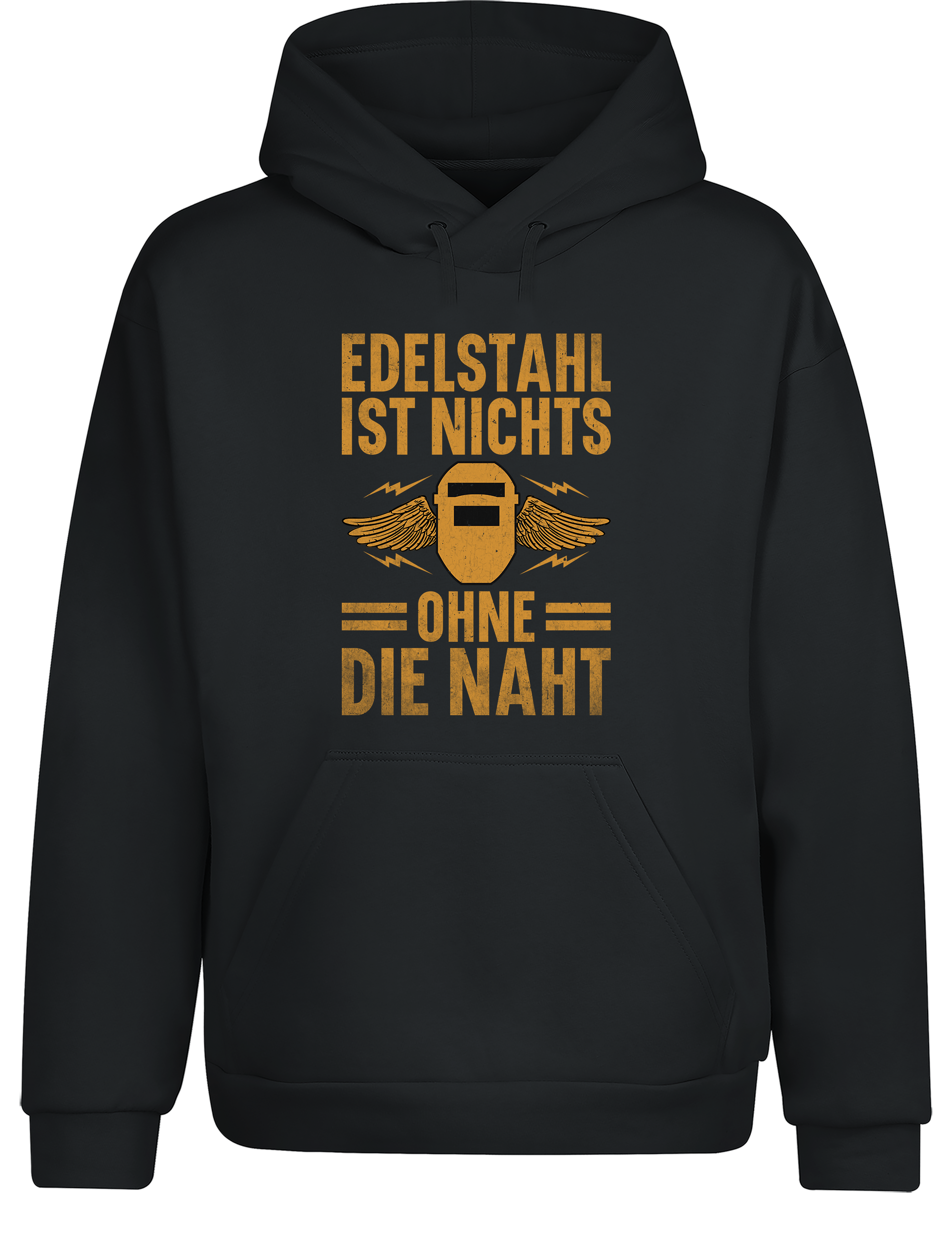 Edelstahl ist nichts ohne die Naht – Hoodie im Retro Stil | Lustiger Kapuzenpullover für Schweißer, Metallbauer & Handwerker
