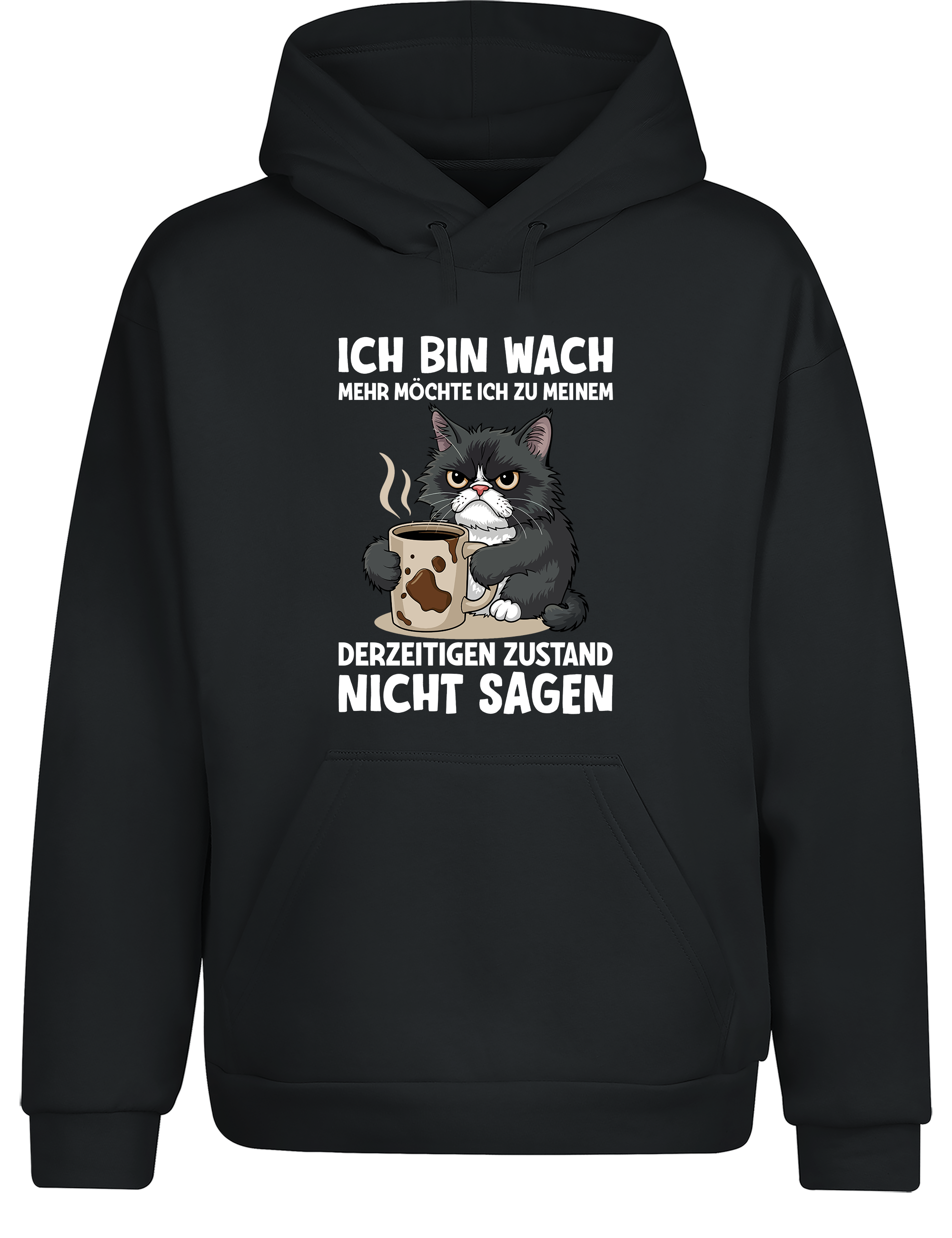 Unisex Hoodie „Ich bin wach – mehr nicht“ | Lustiger Kaffee-&-katze Hoodie für Morgenmuffel