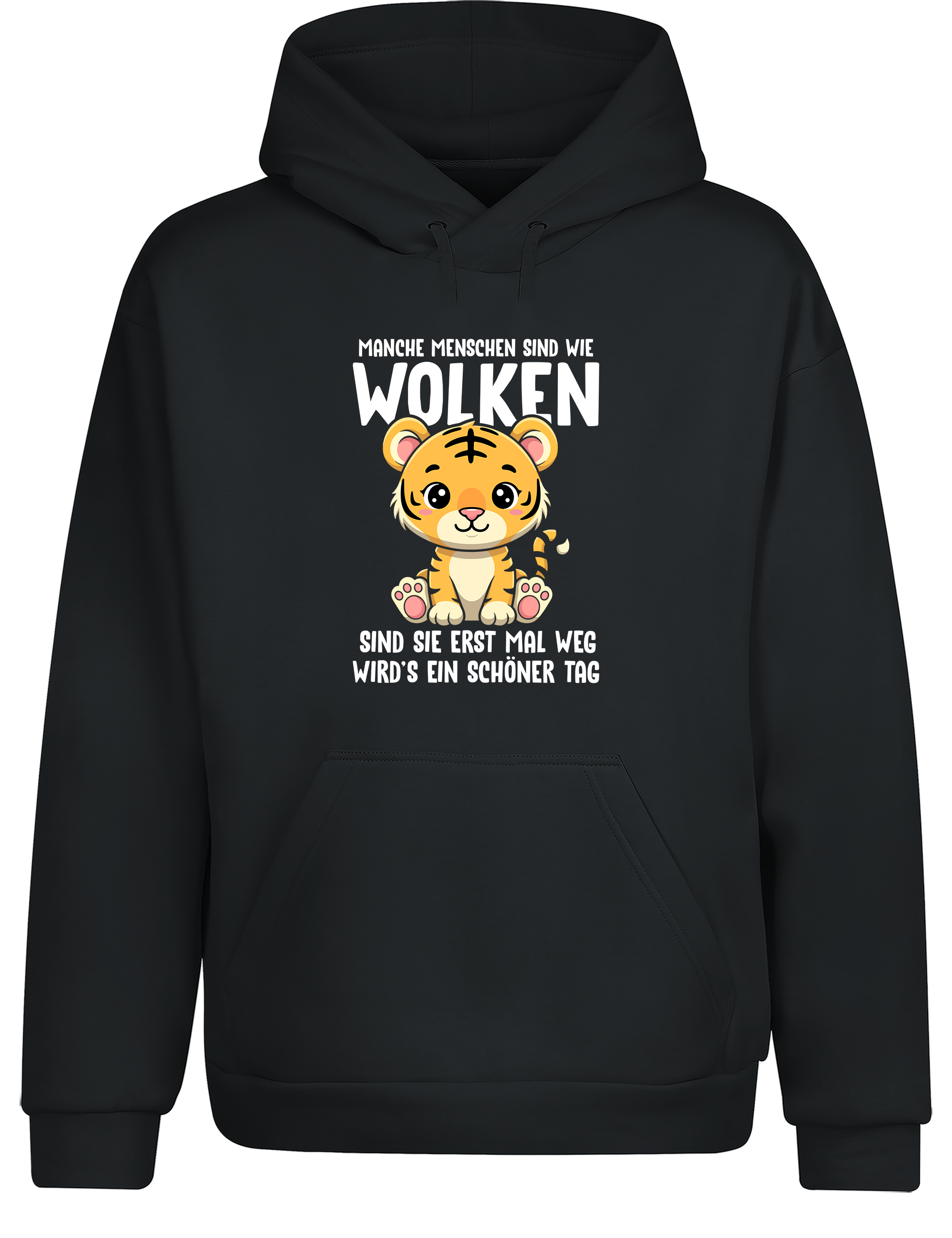Lustiger Hoodie „Manche Menschen sind wie Wolken“ | Cozy Kapuzenpullover mit Tiger & Sarkasmus
