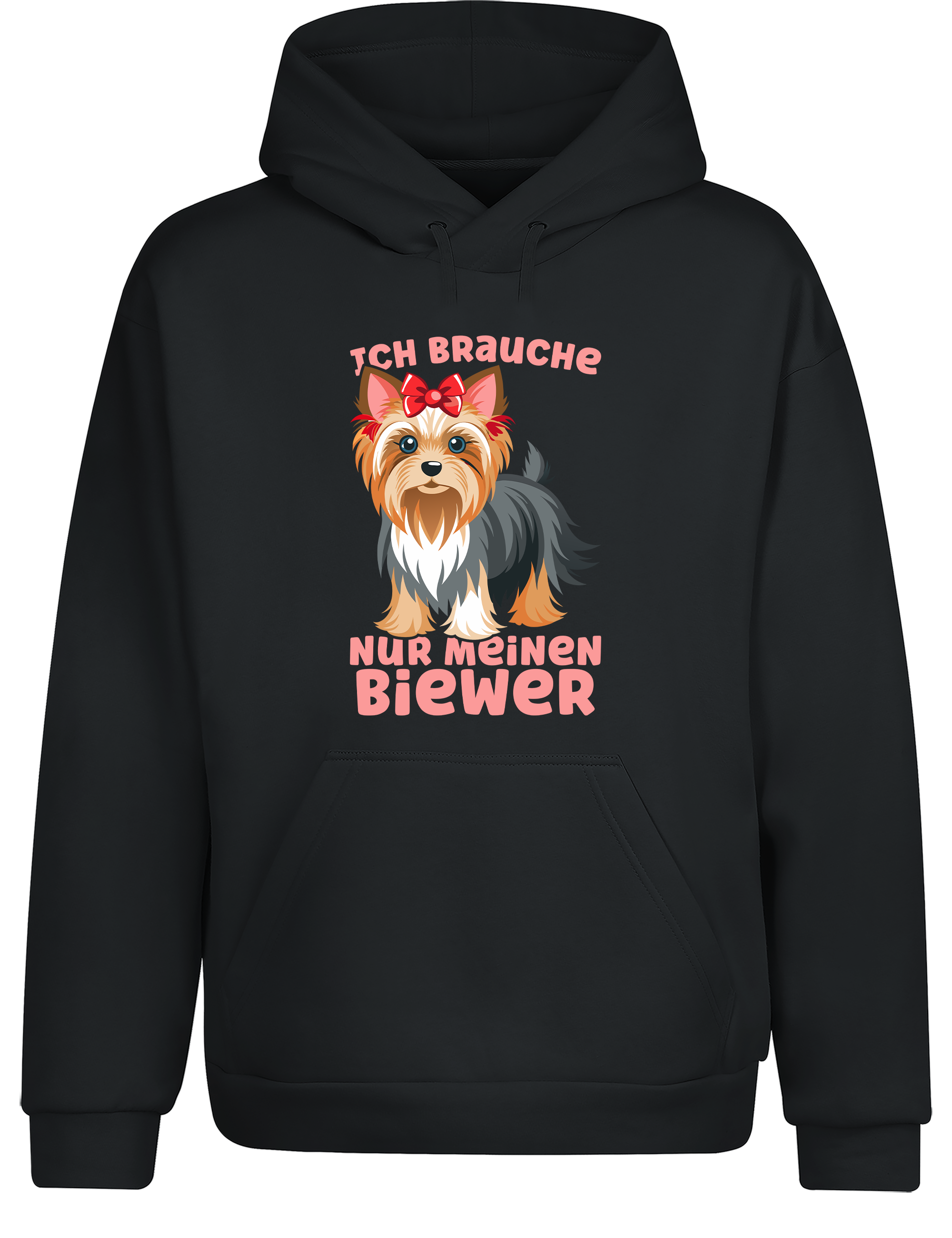 Unisex Hoodie „Ich brauche nur meinen Biewer“ | Lustiger Biewer Terrier Hunde Hoodie