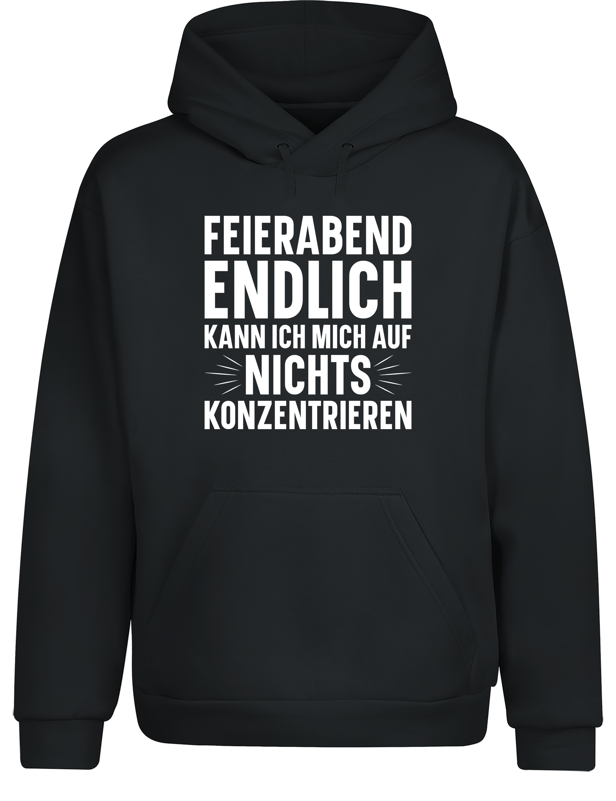 Feierabend Humor – Hoodie „Endlich kann ich mich auf nichts konzentrieren“ | Lustiger Kapuzenpullover für Couch & Büroflucht