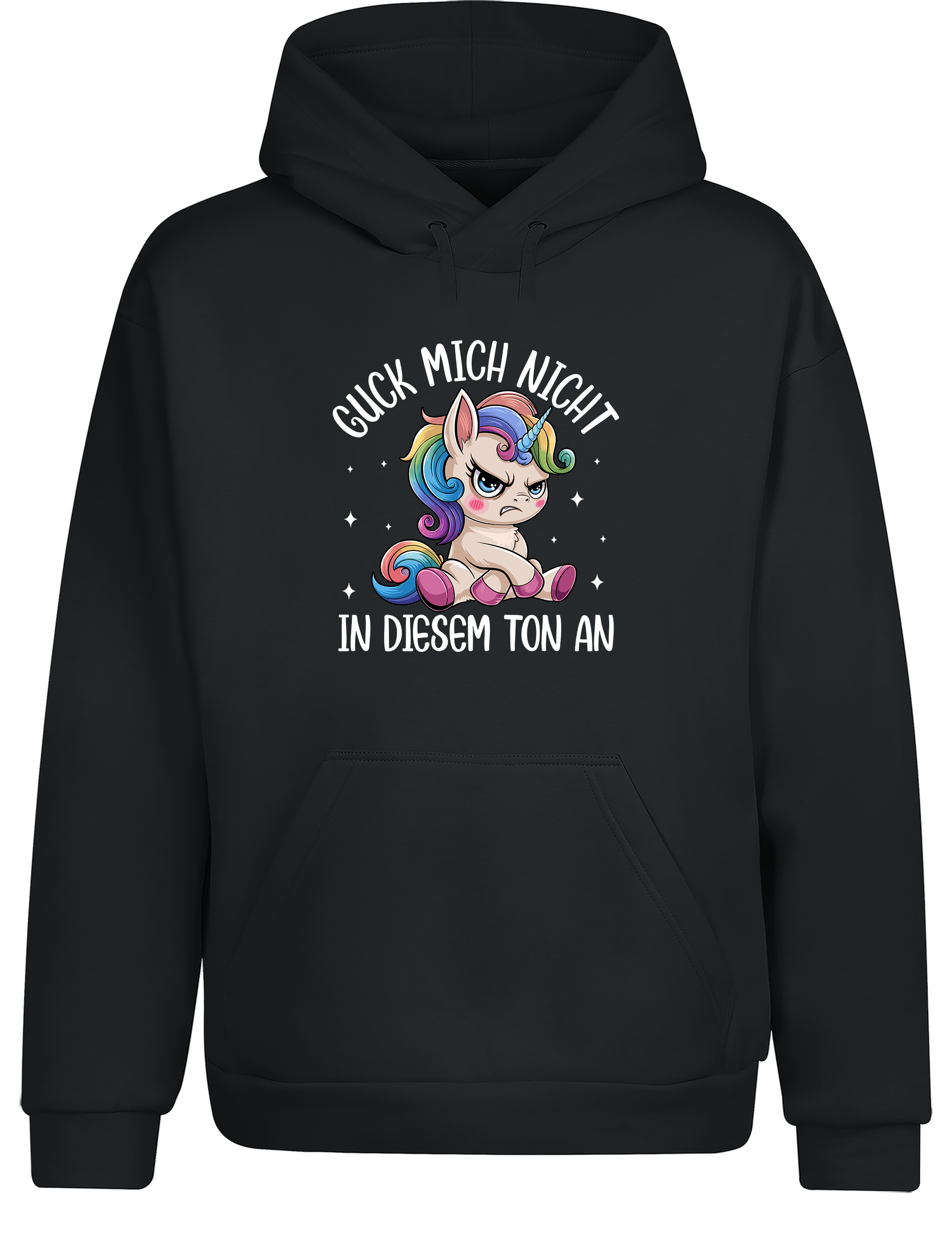 Cozy Hoodie „Guck mich nicht in diesem Ton an“ | Lustiger Einhorn Kapuzenpullover für Erwachsene