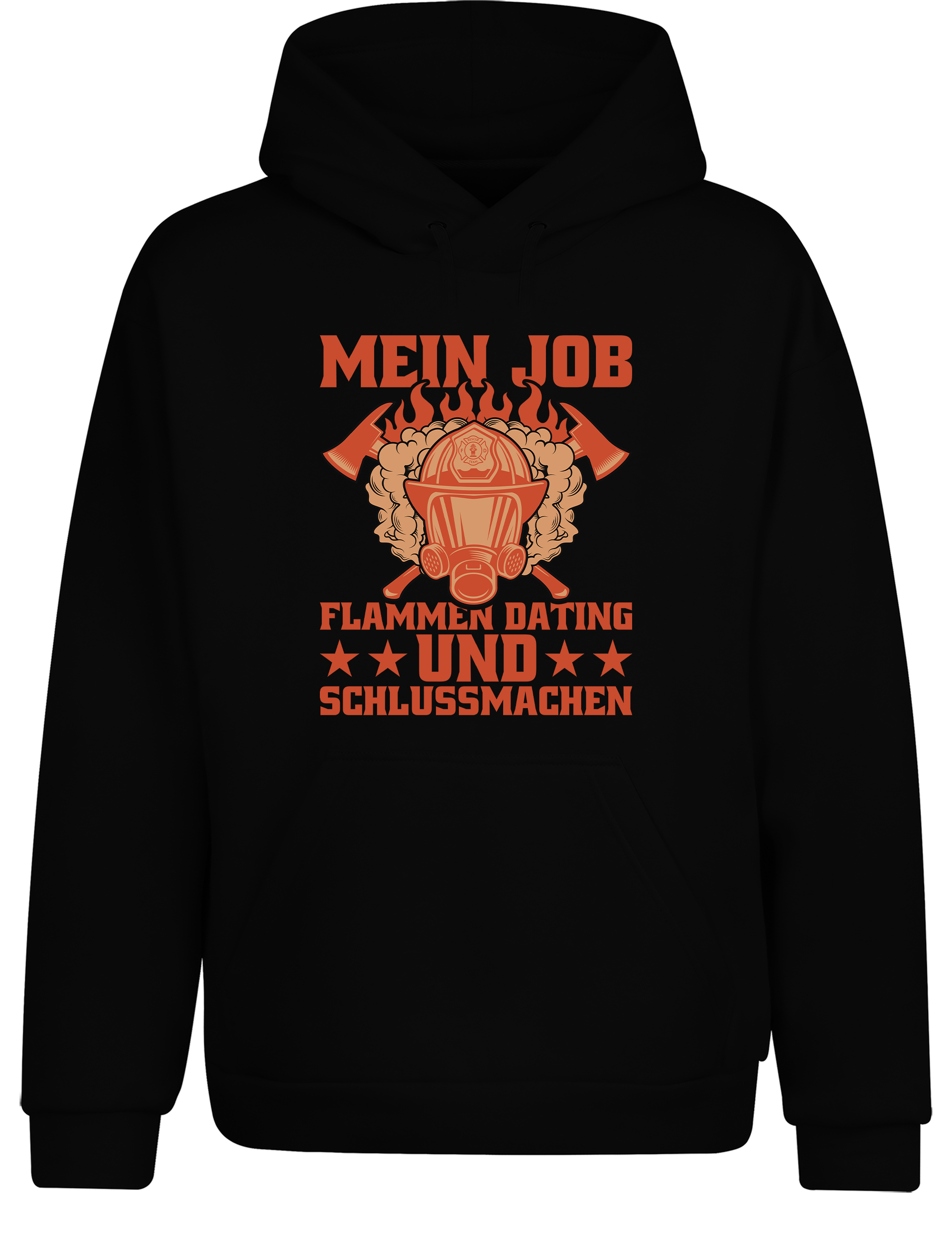 Unisex Hoodie Mein Job Flammen Dating und Schlussmachen | Feuerwehr Hoodie lustig