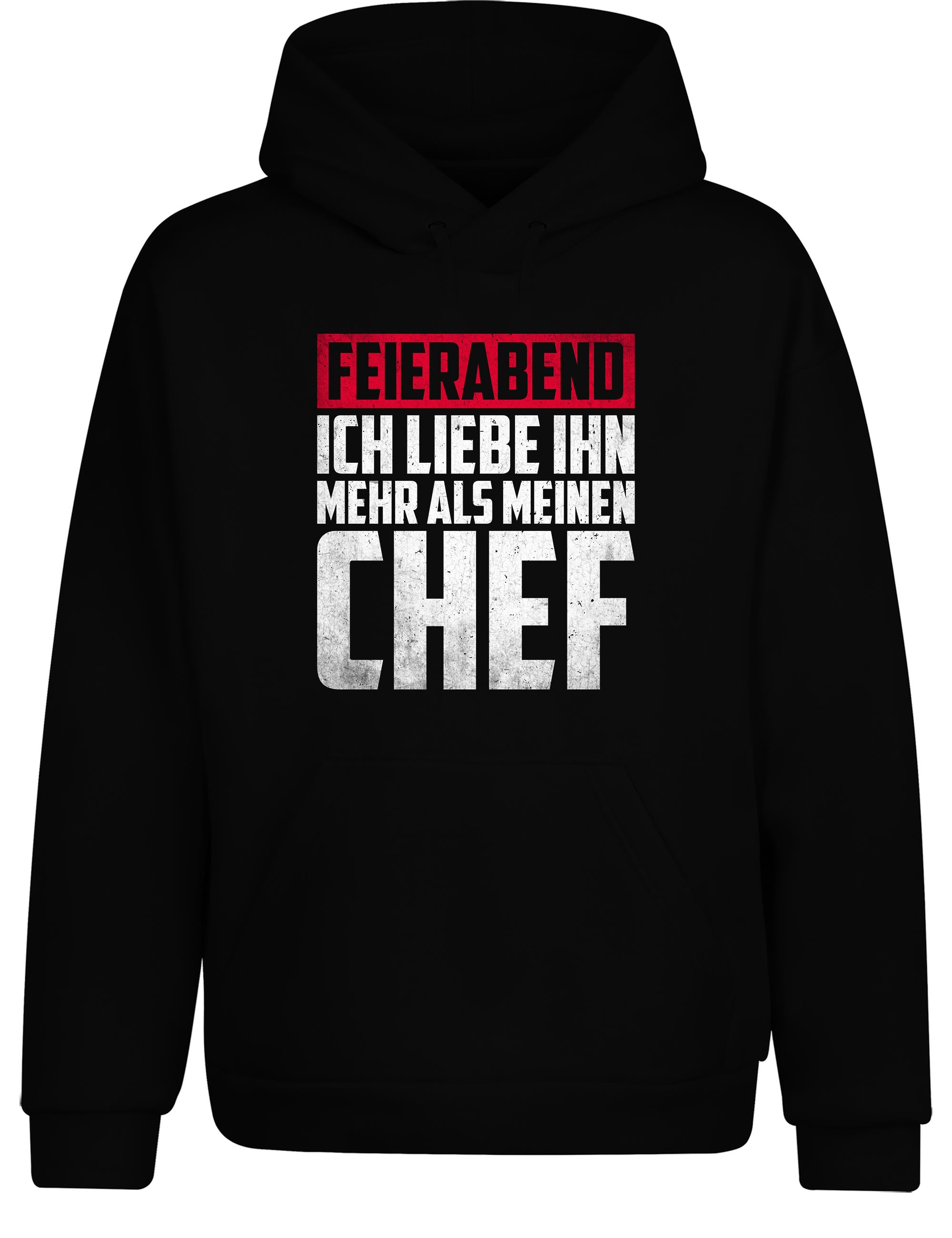 Feierabend – Hoodie „Ich liebe ihn mehr als meinen Chef“ | Lustiger Kapuzenpullover für Berufstätige & Chill-Fans