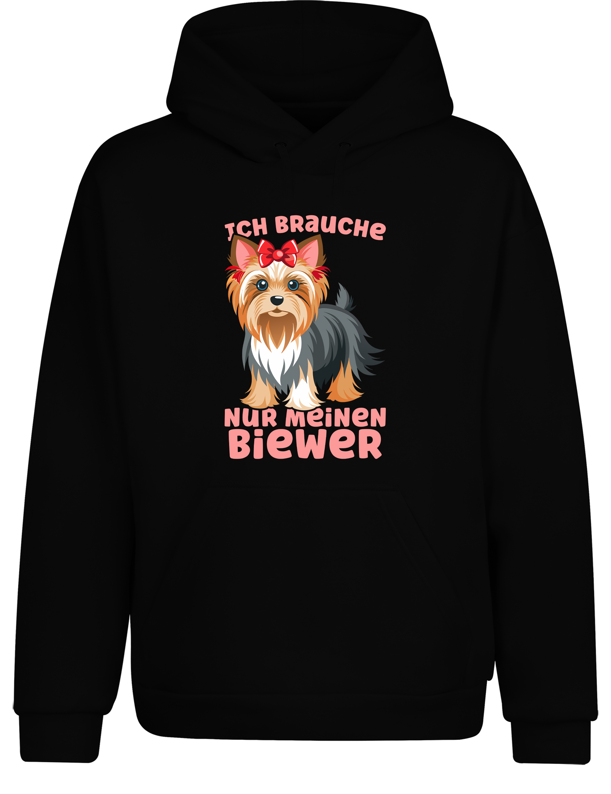 Unisex Hoodie „Ich brauche nur meinen Biewer“ | Lustiger Biewer Terrier Hunde Hoodie