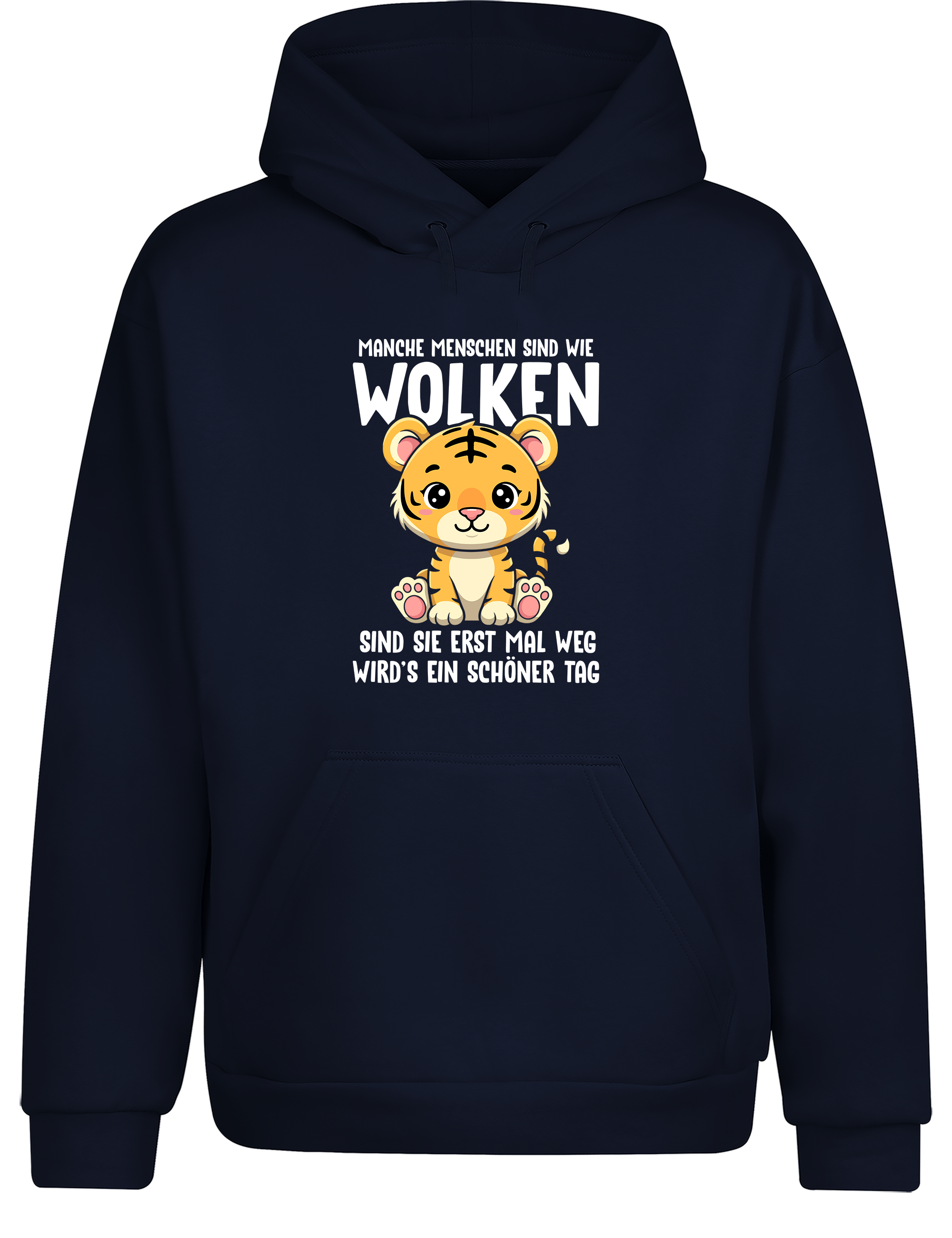 Lustiger Hoodie „Manche Menschen sind wie Wolken“ | Cozy Kapuzenpullover mit Tiger & Sarkasmus