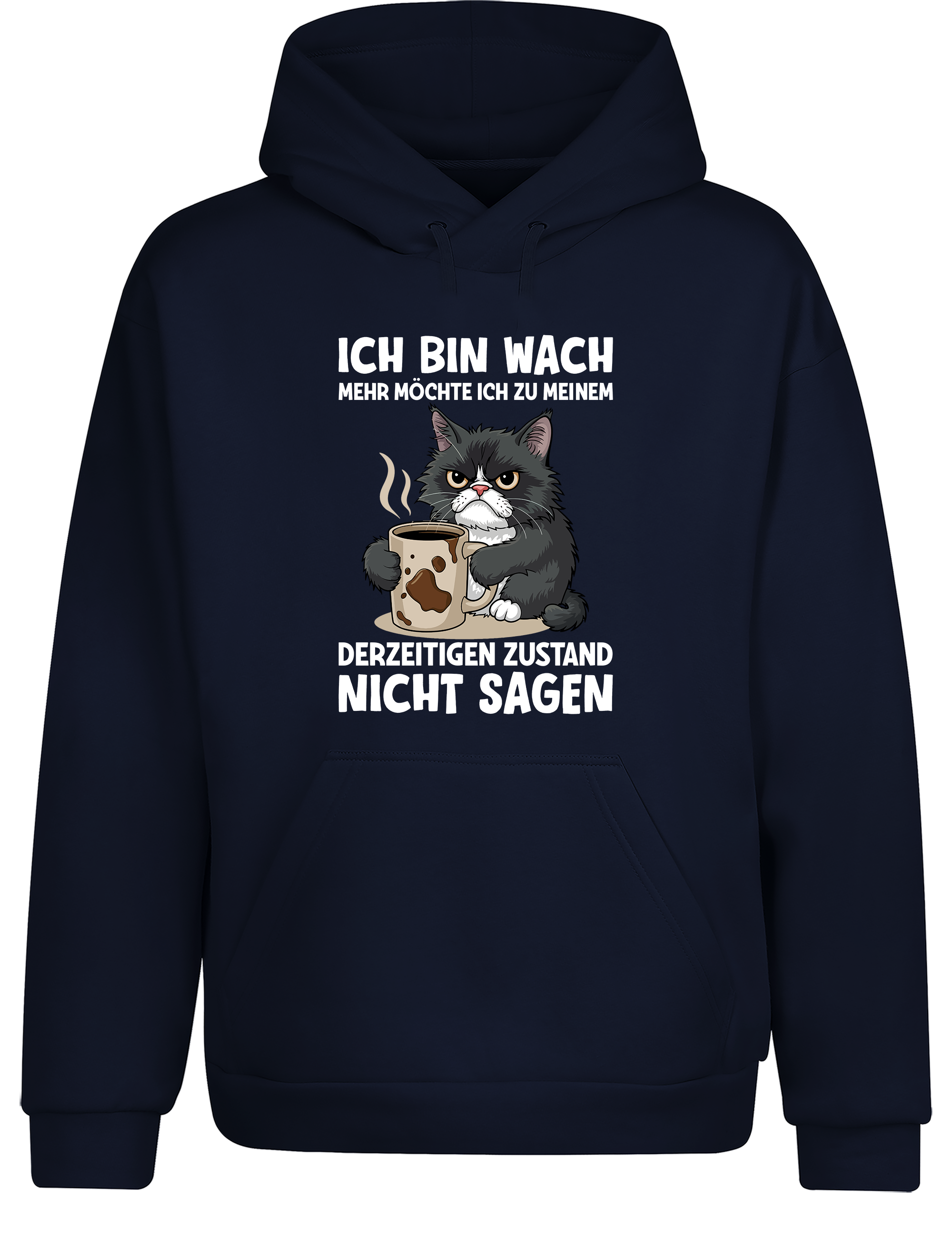 Unisex Hoodie „Ich bin wach – mehr nicht“ | Lustiger Kaffee-&-katze Hoodie für Morgenmuffel