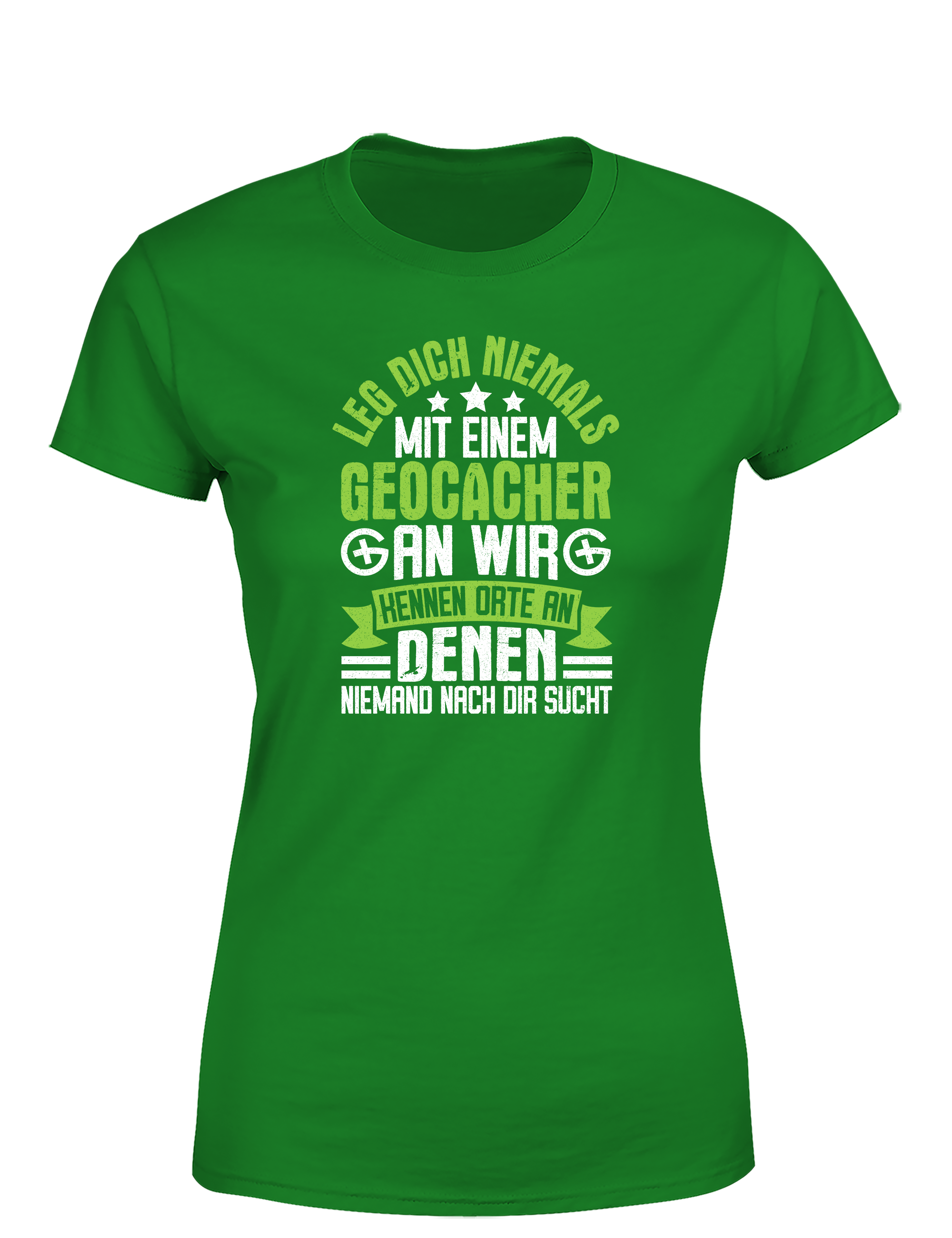 Geocacher Humor – Damen T-Shirt | Lustiges Sprüche-Shirt für Geocacherinnen & Outdoor-Fans