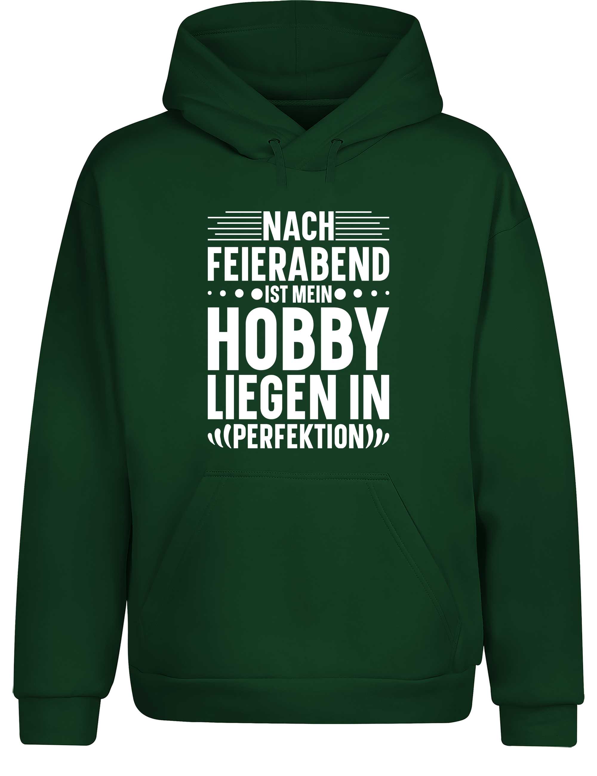 Nach Feierabend – Hoodie „Liegen in Perfektion“ | Lustiger Kapuzenpullover für Couch-Potatoes & Serienfans