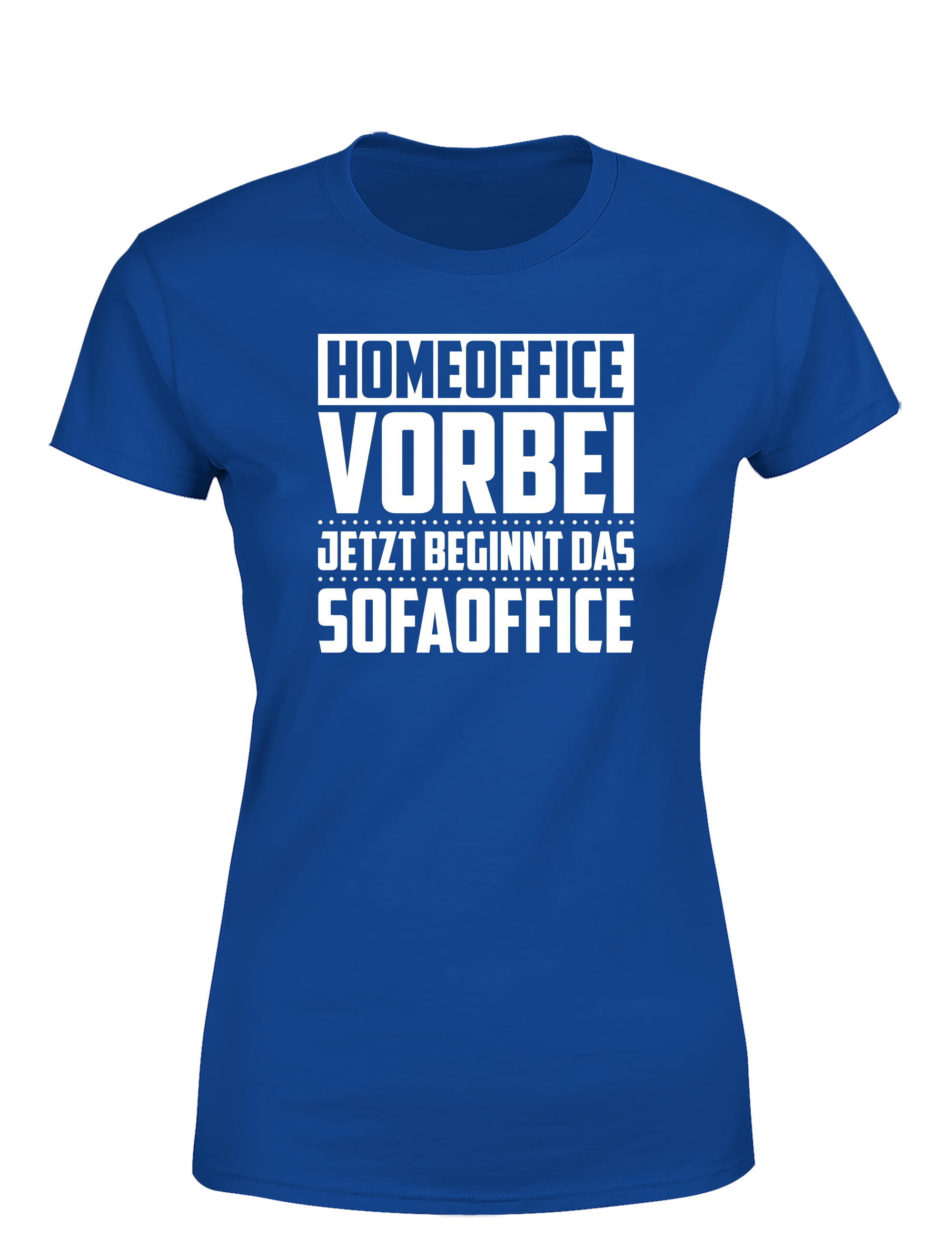 Homeoffice vorbei – Damen T-Shirt „Sofaoffice“ | Lustiges Shirt für Büroqueens, Couchliebhaberinnen & Feierabend-Fans