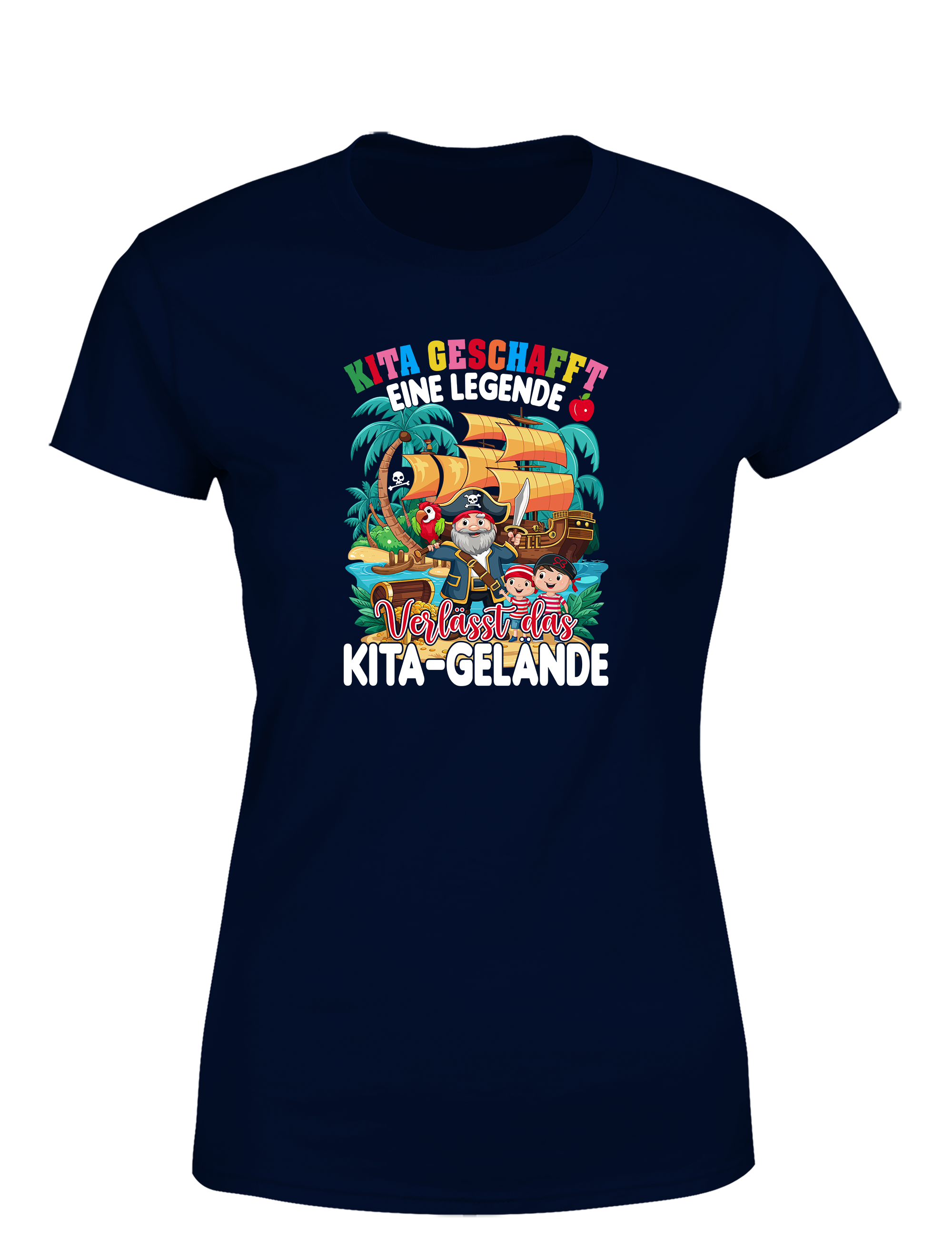 Damen T-Shirt „Kita geschafft – Eine Legende verlässt das Kita-Gelände“ | Süßes Piraten-Abschiedsshirt