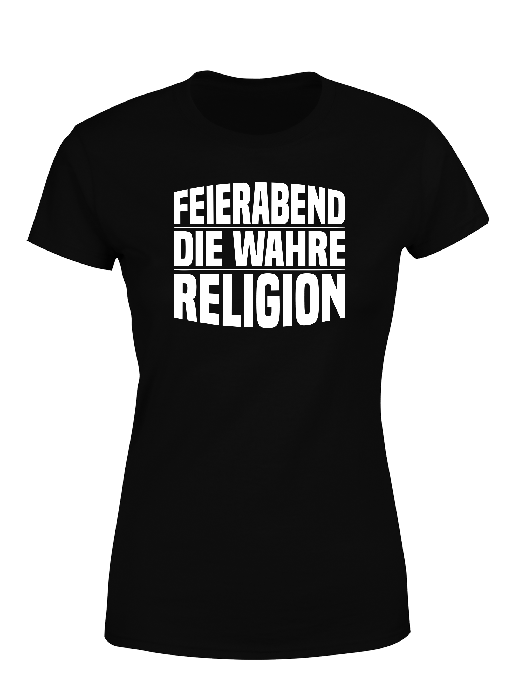 Feierabend – Damen T-Shirt „Die wahre Religion“ | Lustiges Shirt für Working Queens & Relax-Fans