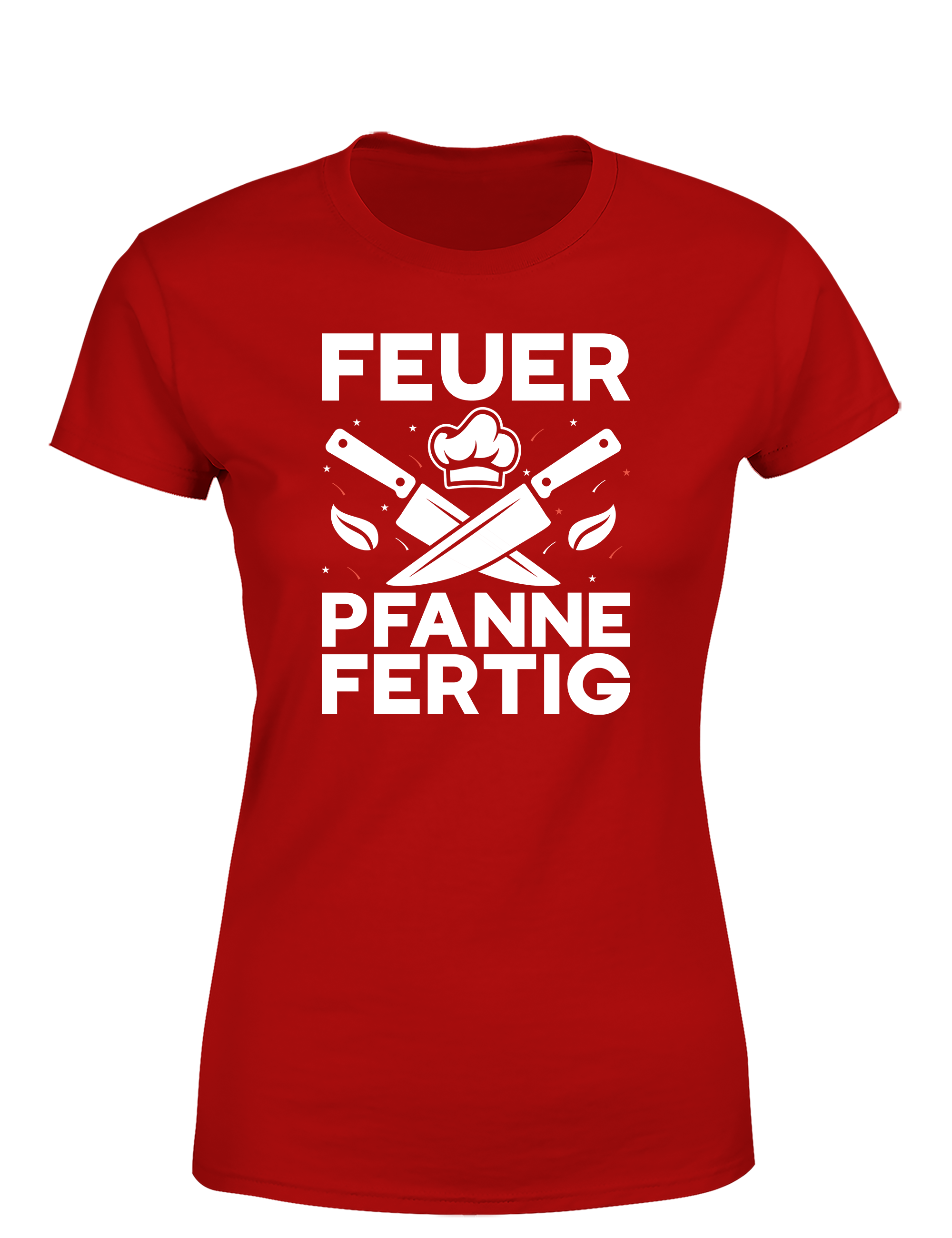 Damen T-Shirt „Feuer Pfanne Fertig“ | Cooles Koch Shirt für Frauen mit Küchenpower