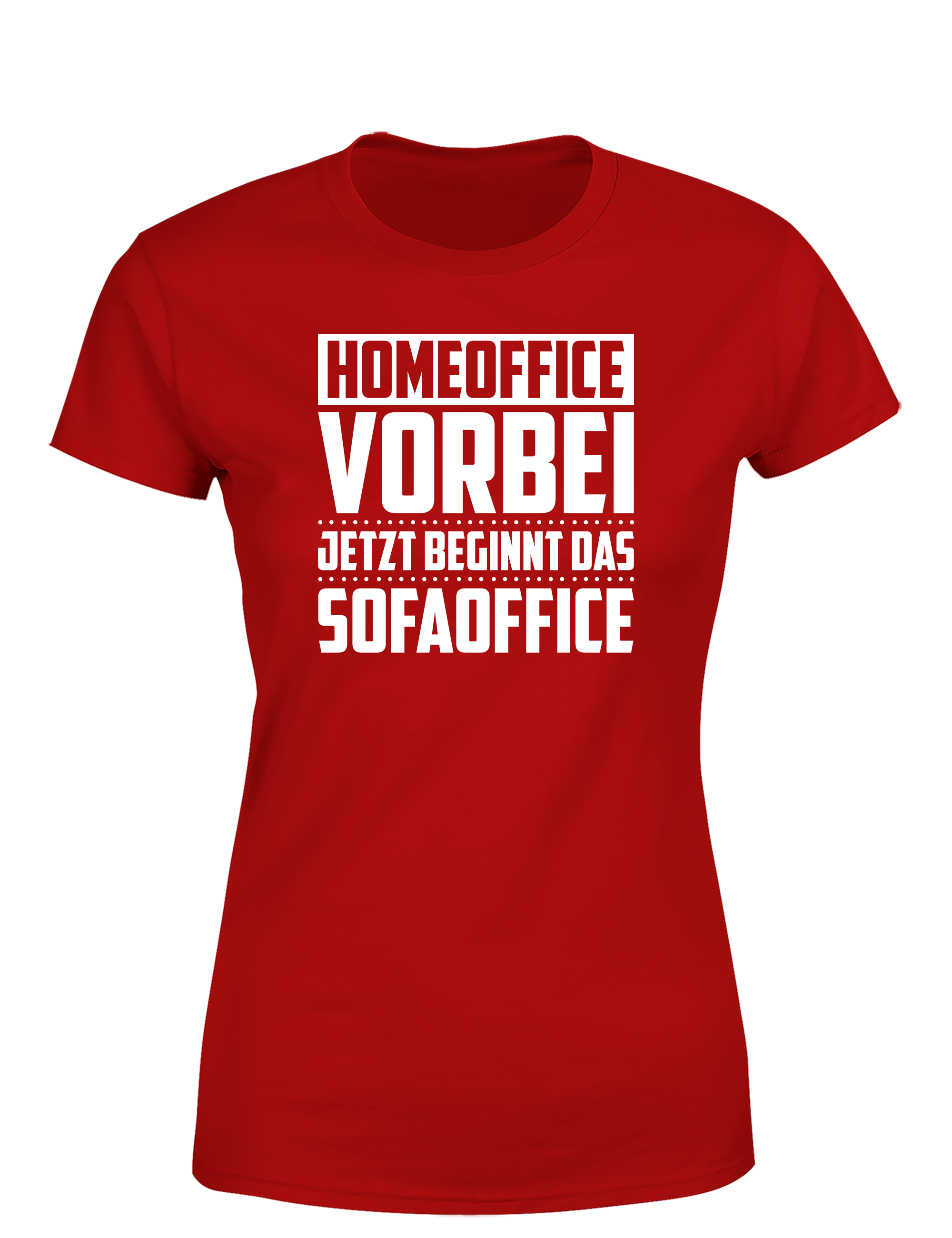 Homeoffice vorbei – Damen T-Shirt „Sofaoffice“ | Lustiges Shirt für Büroqueens, Couchliebhaberinnen & Feierabend-Fans