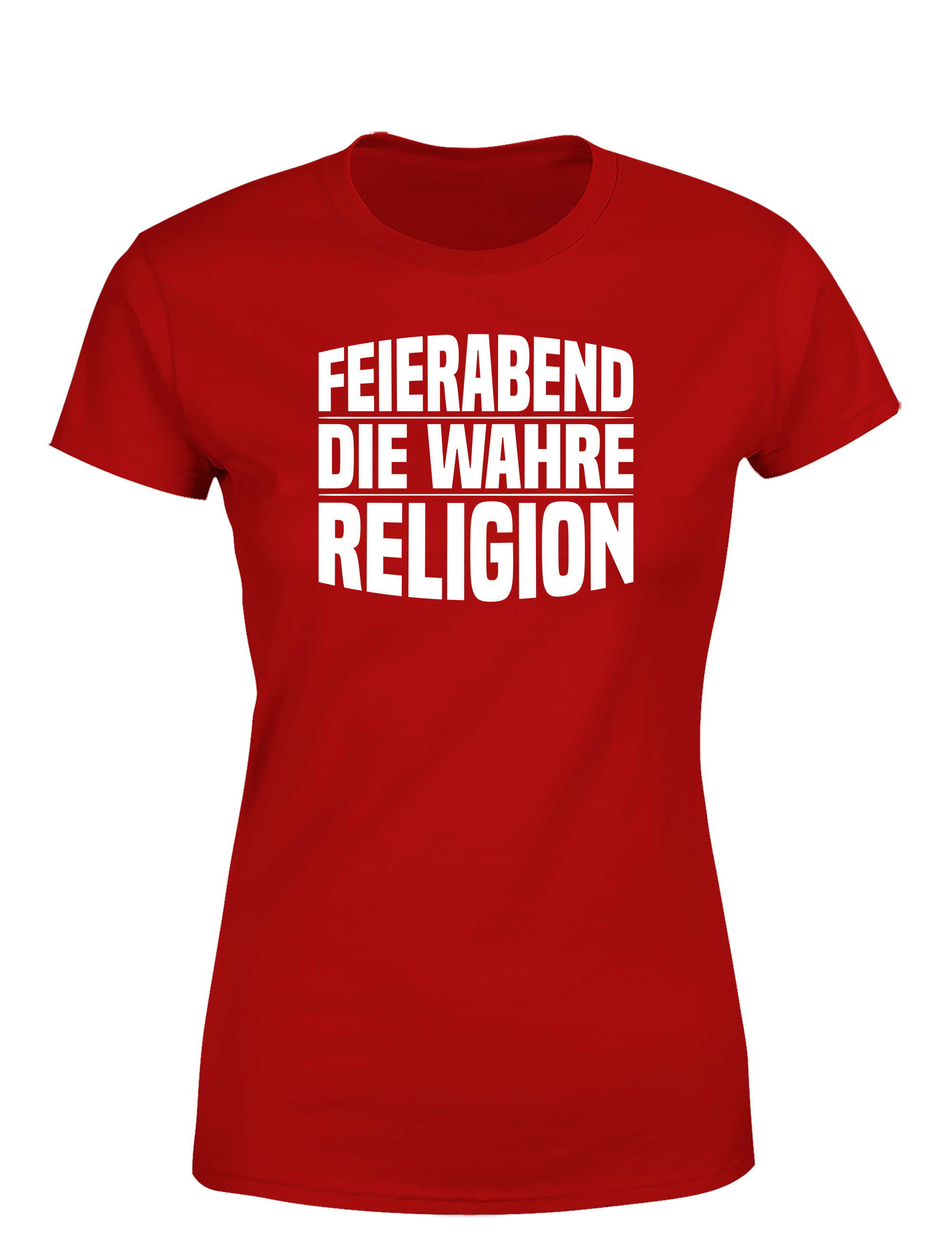 Feierabend – Damen T-Shirt „Die wahre Religion“ | Lustiges Shirt für Working Queens & Relax-Fans