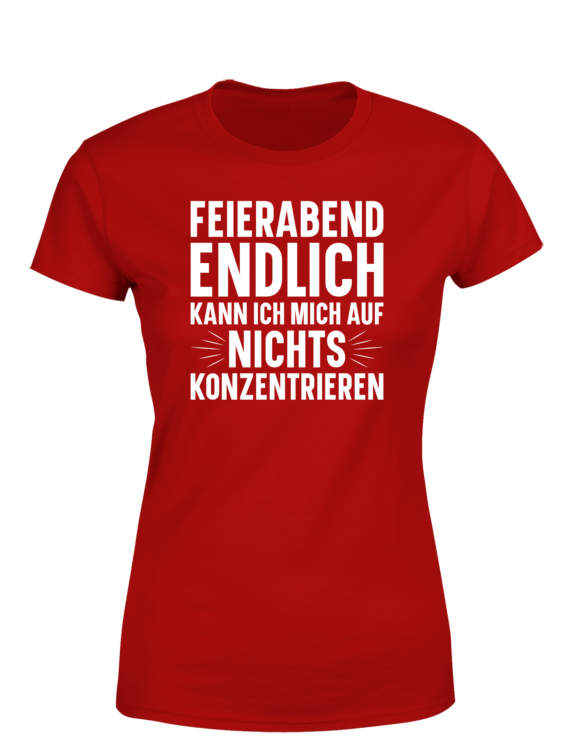 Feierabend Humor – Damen T-Shirt „Endlich kann ich mich auf nichts konzentrieren“ | Lustiges Shirt für Büroqueens & Schlafprinzessinnen