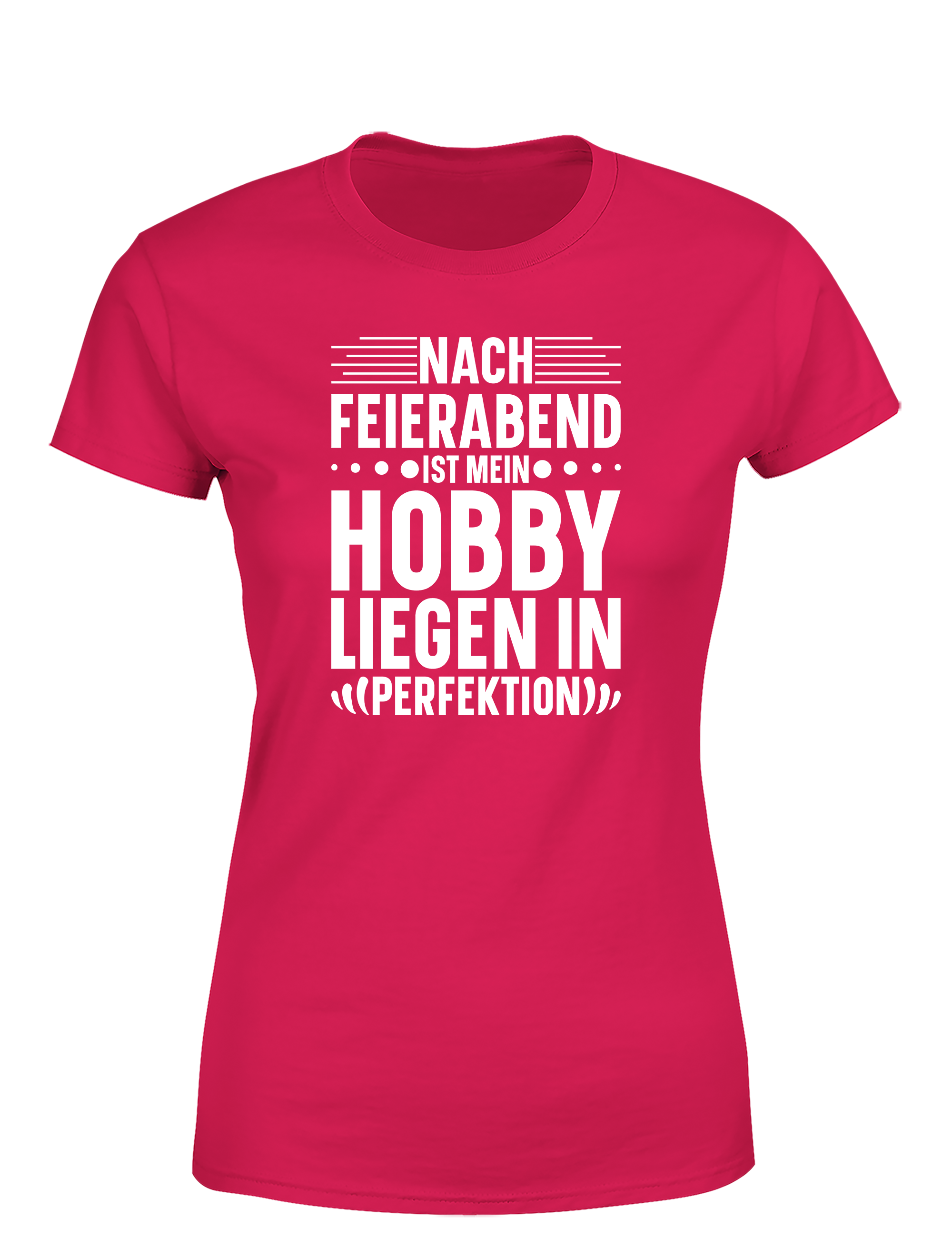 Nach Feierabend – Damen T-Shirt „Liegen in Perfektion“ | Lustiges Shirt für Couch-Queens & Relax-Fans