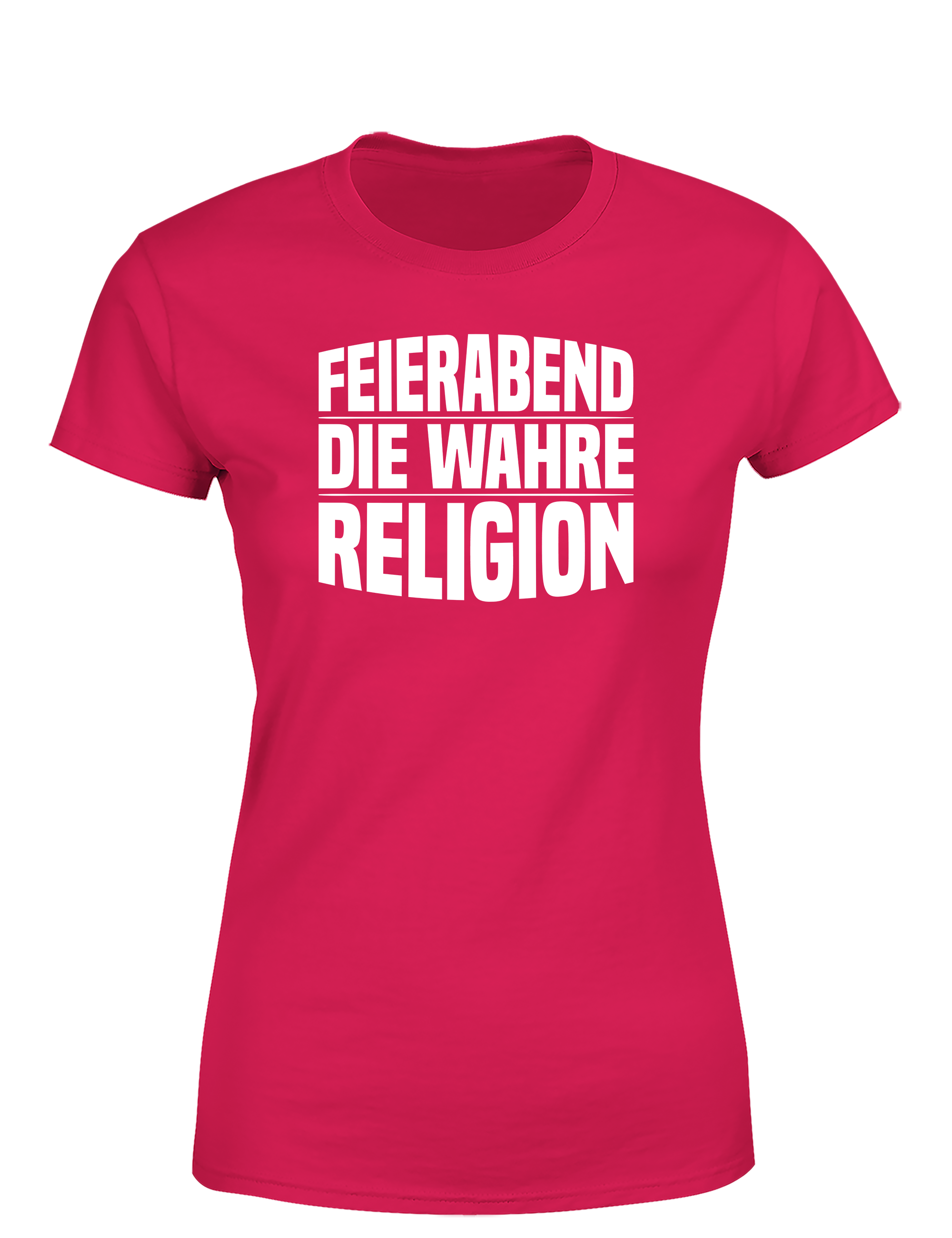 Feierabend – Damen T-Shirt „Die wahre Religion“ | Lustiges Shirt für Working Queens & Relax-Fans