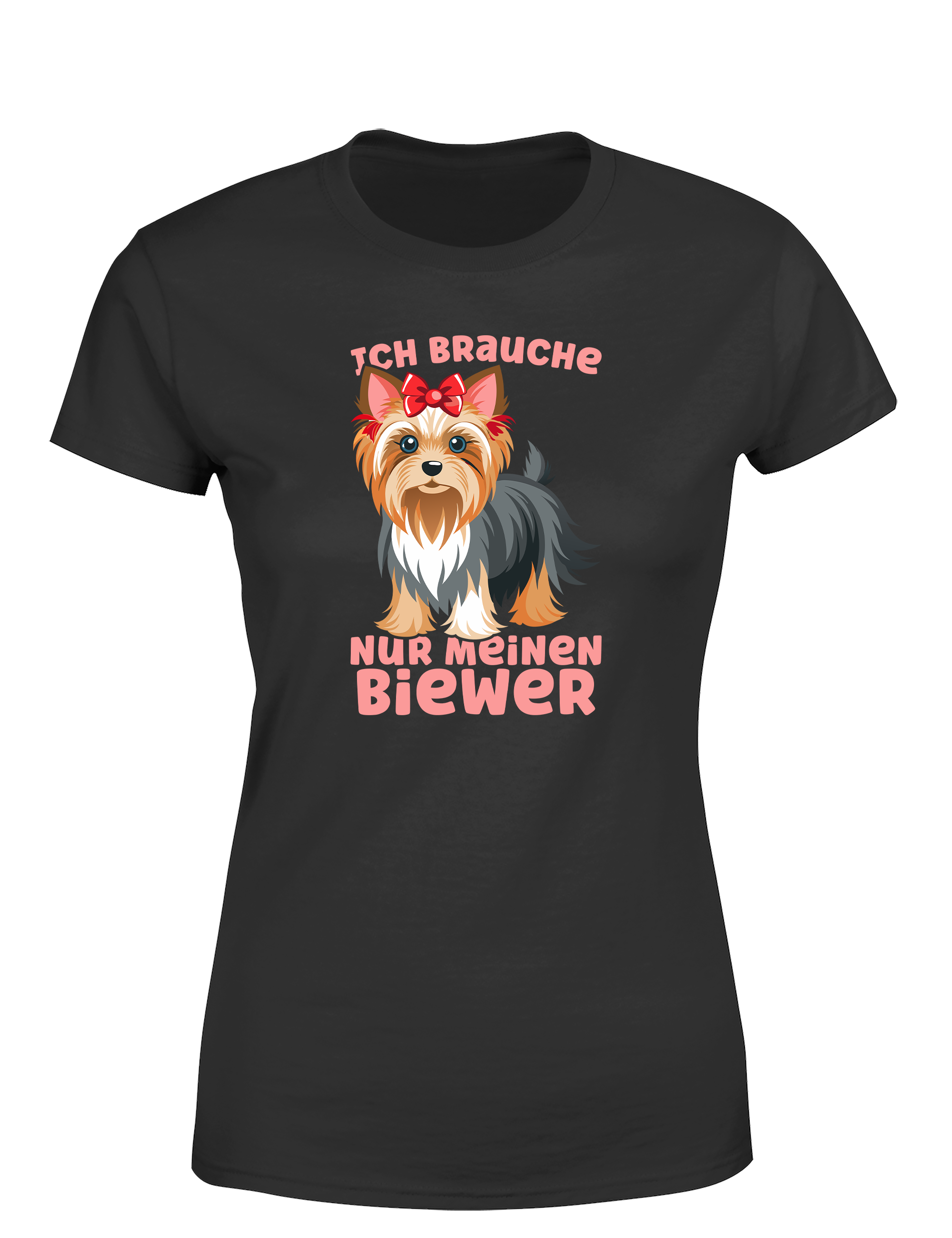 Damen T-Shirt Ich brauche nur meinen Biewer | Süßes Hunde Shirt für Hundemamas