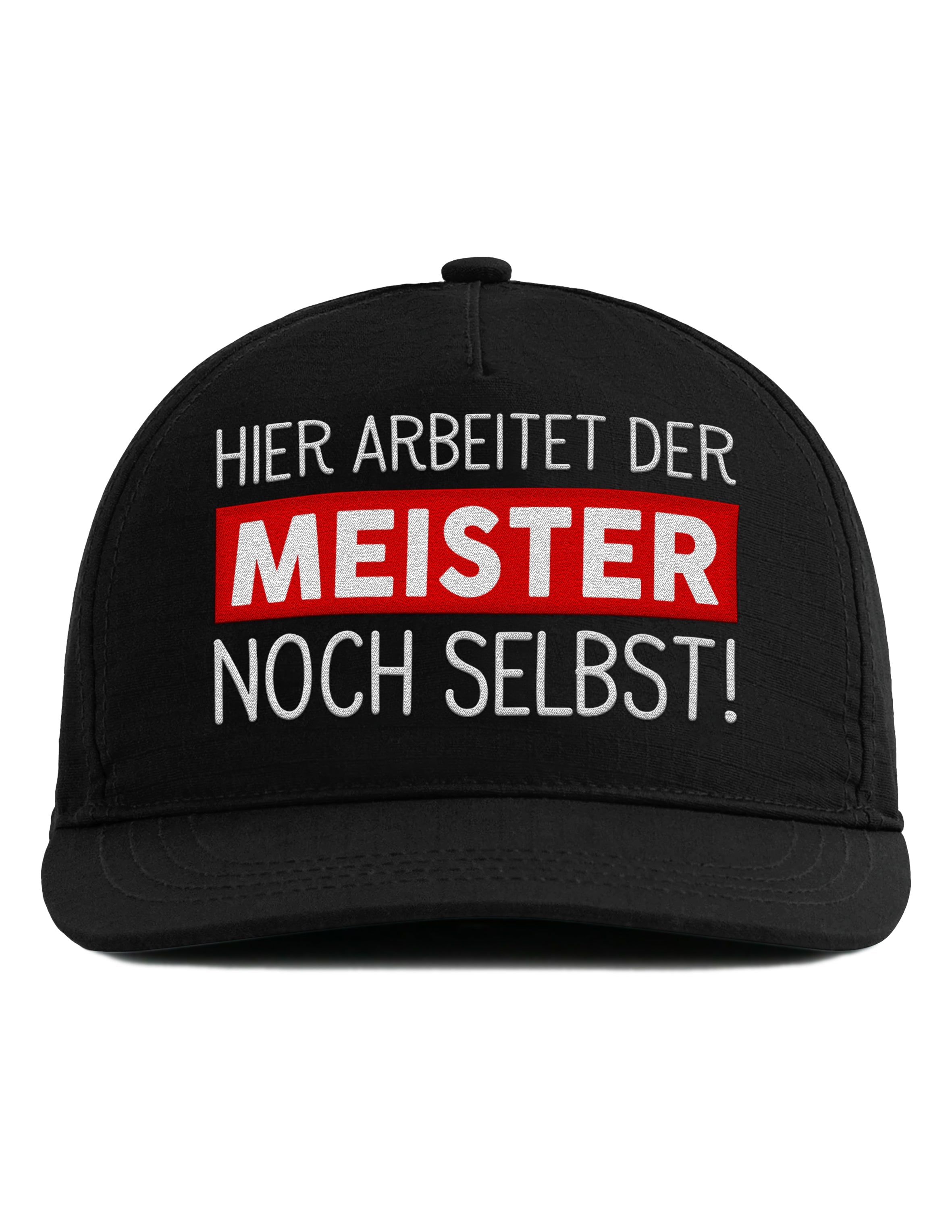 Snapback Cap – Hier arbeitet der Meister noch selbst – Unisex Basecap - Bestickt
