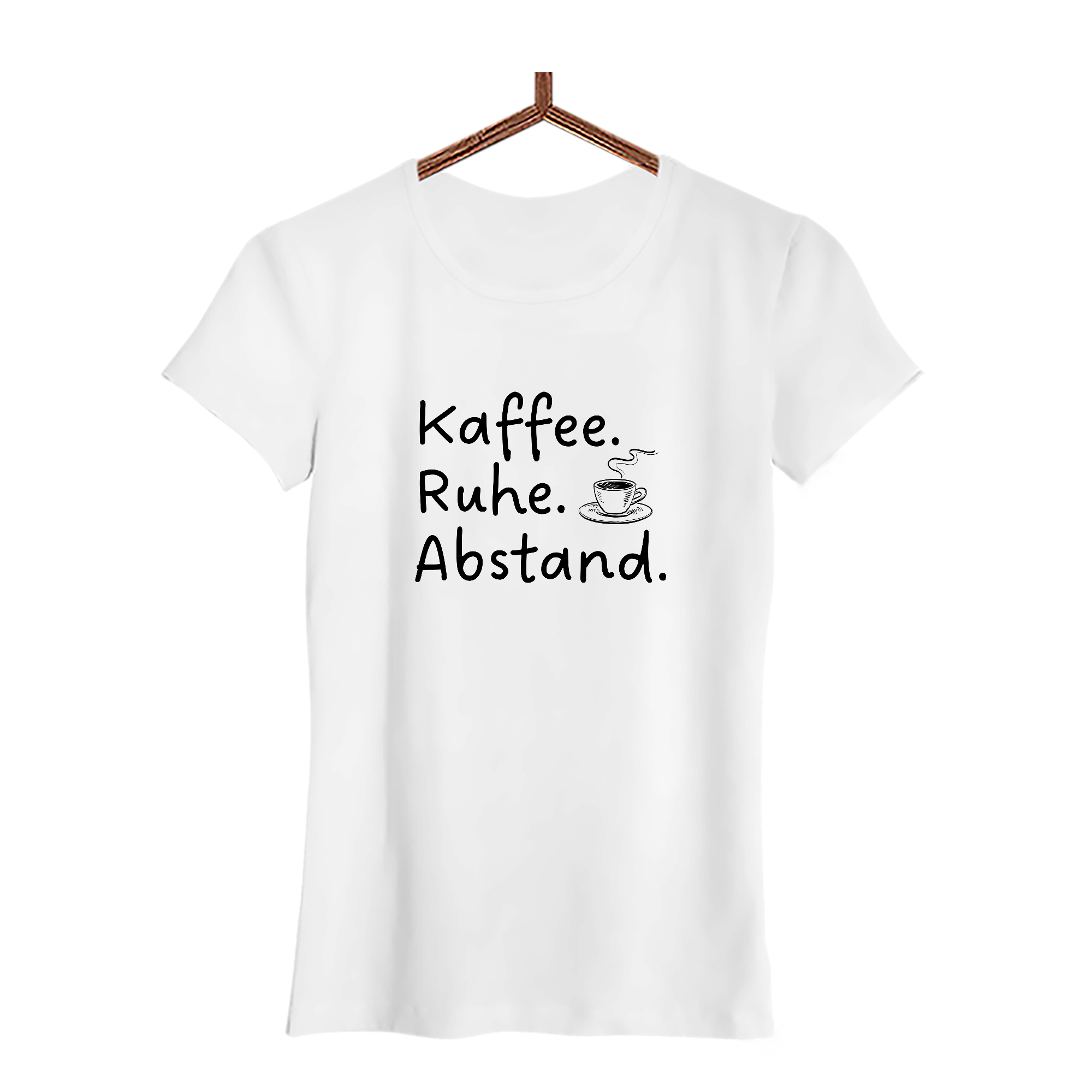 Damen T-Shirt Kaffee Ruhe Abstand