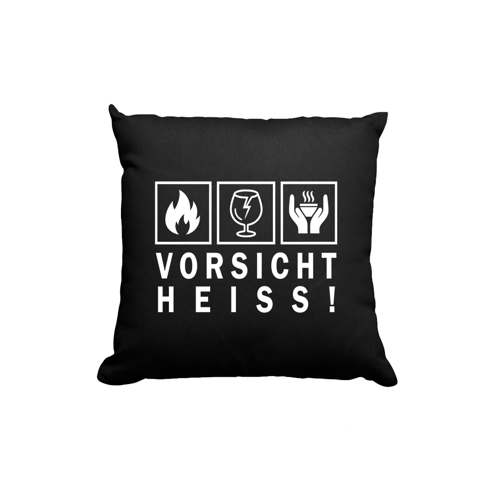 Kissen Vorsicht heiß