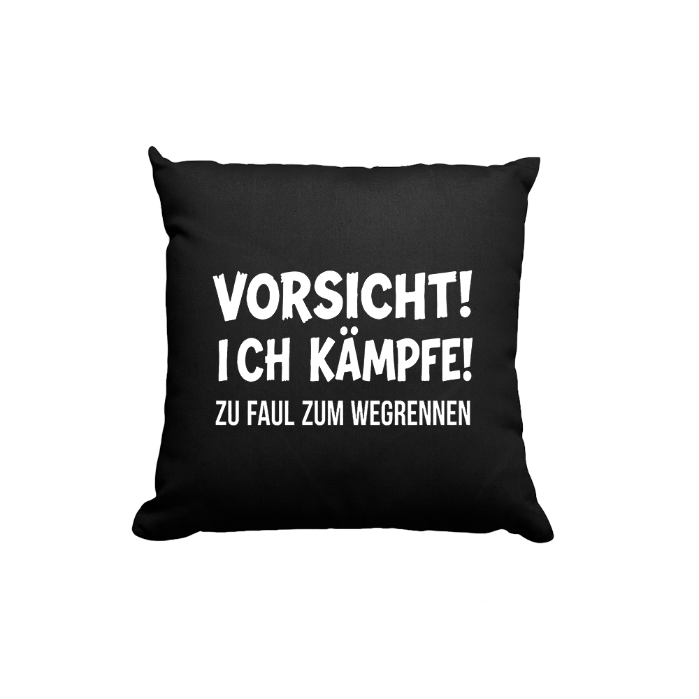 Kissen Vorsicht! Ich kämpfe!