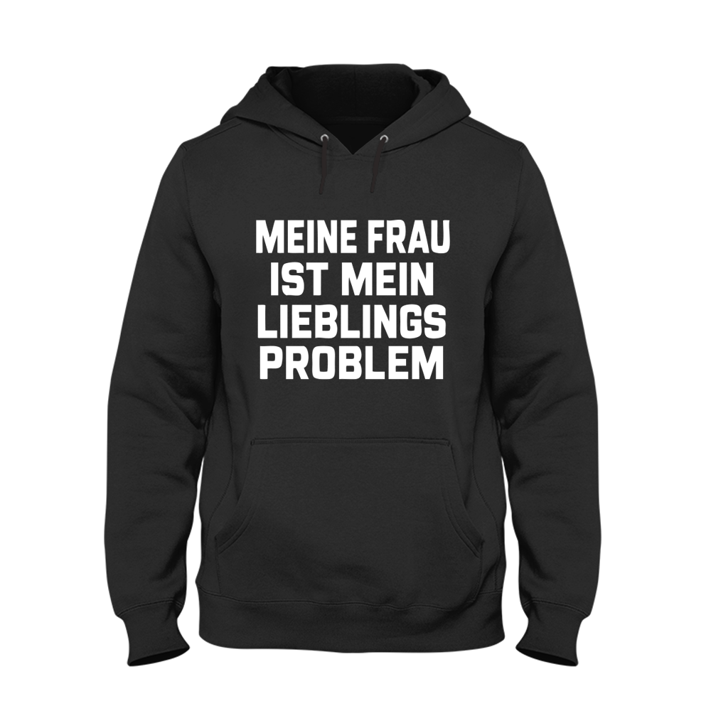 Hoodie Meine Frau ist mein Lieblings Problem
