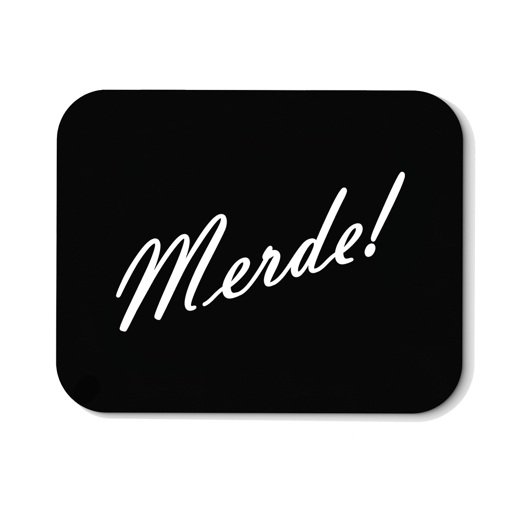 Mousepad Merde!