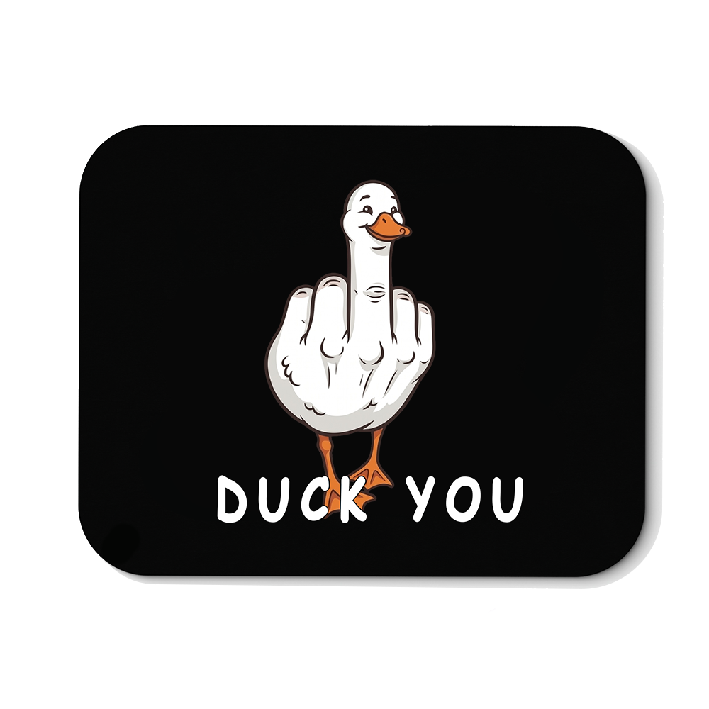 Mousepad Duck You