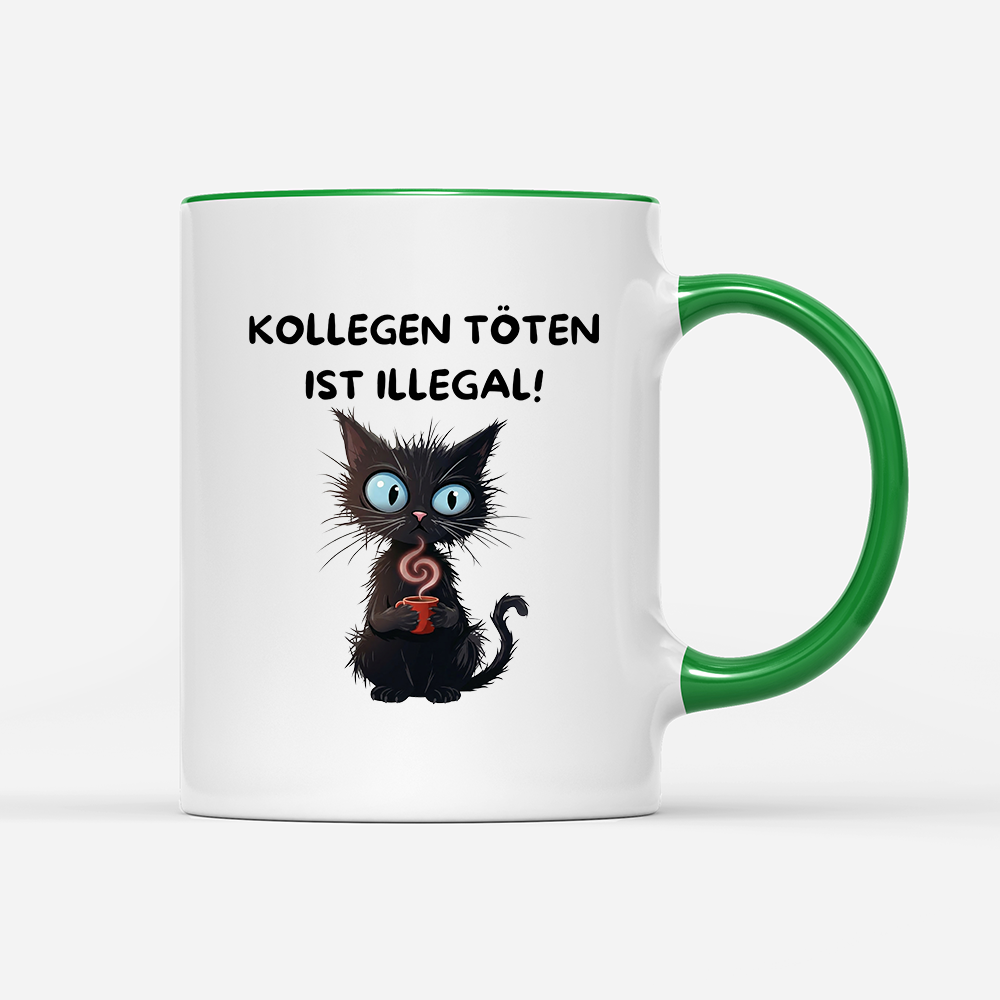 Tasse Kollegen töten ist illegal