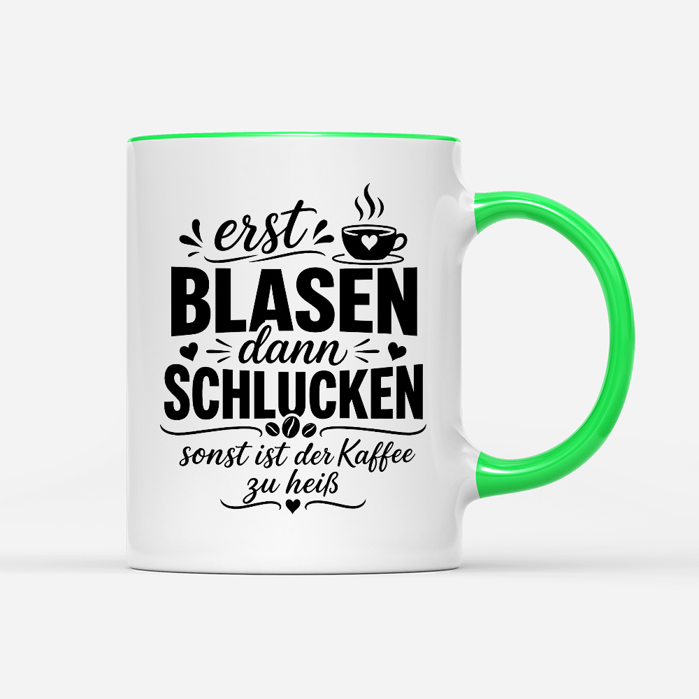 Tasse Vorsicht! Erst blasen dann schlucken, sonst ist der Kaffee zu heiß