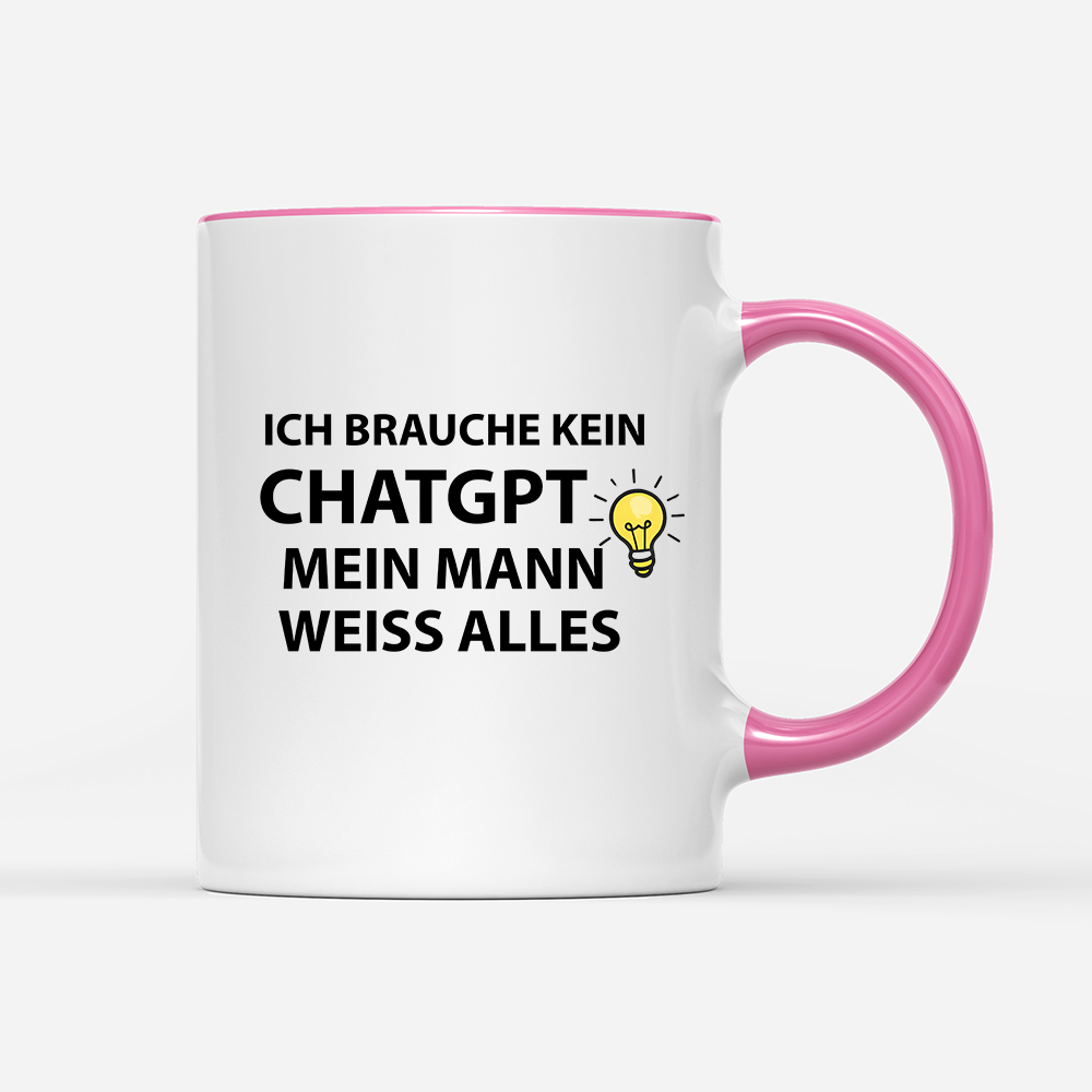 Tasse Ich brauche kein ChatGPT mein Mann weiß alles