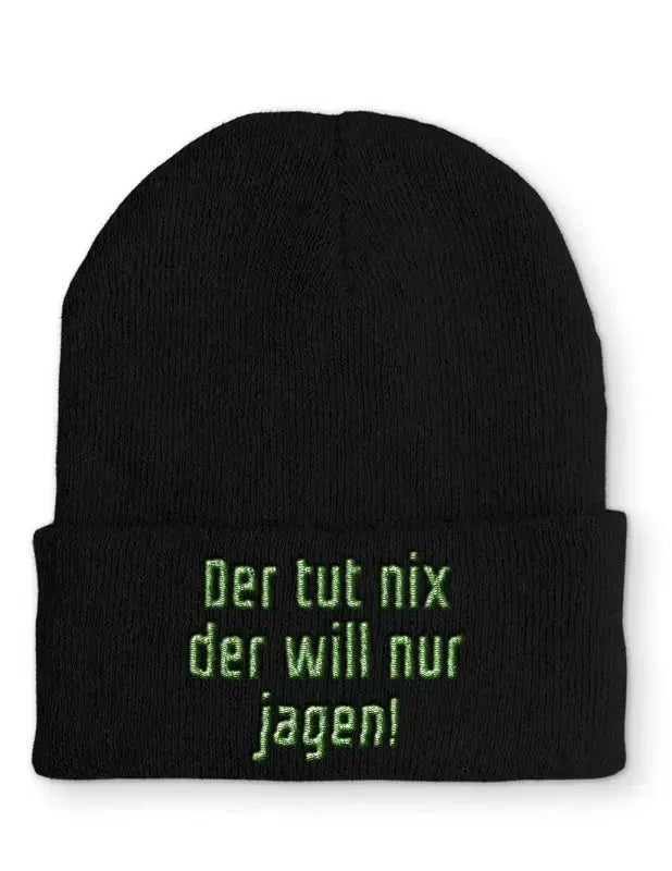 Beanie Mütze Der tut nix der will nur jagen! Statement Beanie Mütze mit Spruch - tshirtladen -