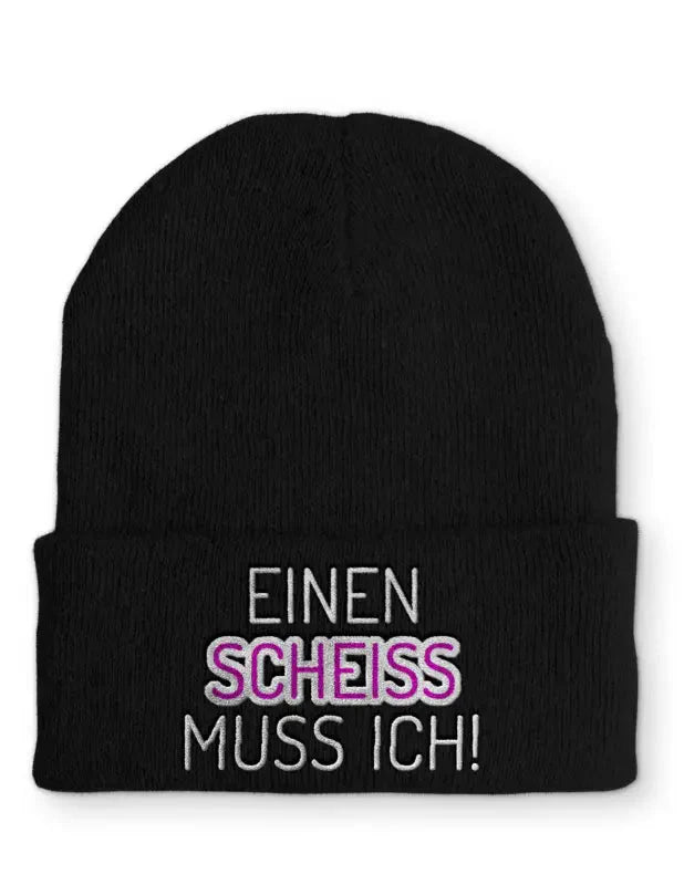 Beanie Mütze Einen scheiss muss ich! Statement Beanie Mütze mit Spruch - tshirtladen -