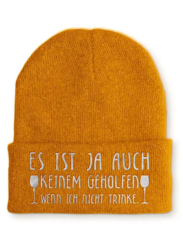 Beanie Mütze Es ist ja auch keinem geholfen wenn ich nicht trinke. Statement Beanie Mütze mit Spruch - tshirtladen -