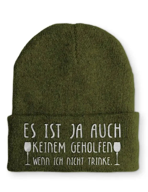 Beanie Mütze Es ist ja auch keinem geholfen wenn ich nicht trinke. Statement Beanie Mütze mit Spruch - tshirtladen -
