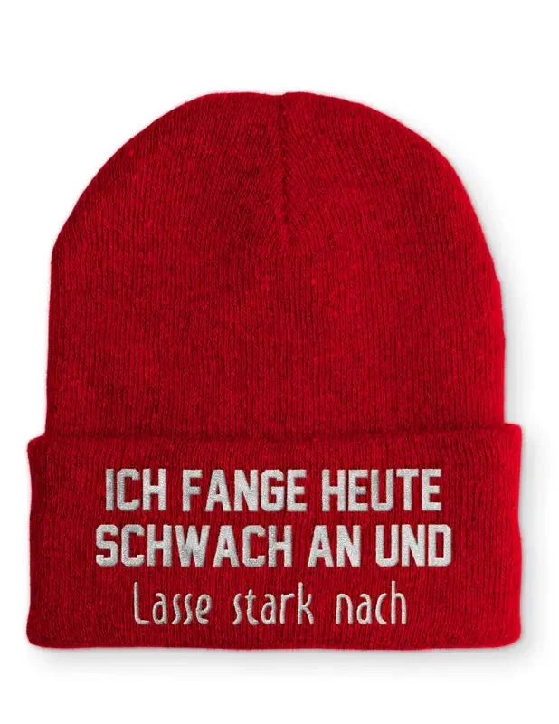 Beanie Mütze Ich fange heute schwach an und lasse stark nach Statement Beanie Mütze mit Spruch - tshirtladen -