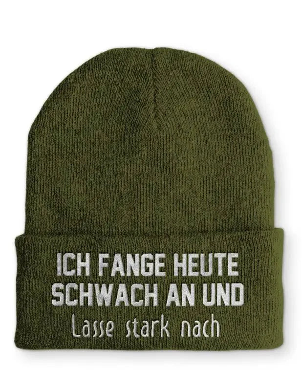 Beanie Mütze Ich fange heute schwach an und lasse stark nach Statement Beanie Mütze mit Spruch - tshirtladen -
