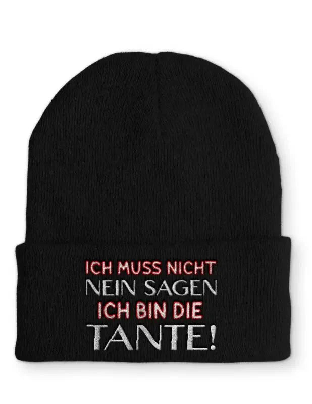 Beanie Mütze Ich muss nicht Nein sagen Ich bin die Tante! Statement Beanie Mütze mit Spruch - tshirtladen -