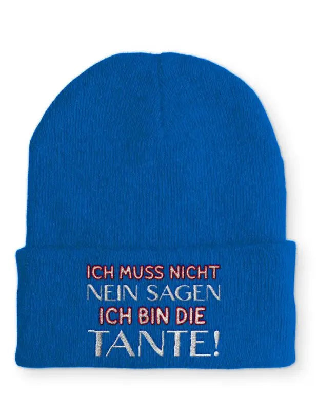Beanie Mütze Ich muss nicht Nein sagen Ich bin die Tante! Statement Beanie Mütze mit Spruch - tshirtladen -