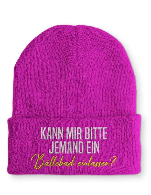 Beanie Mütze Kann mir bitte jemand ein Bällebad einlassen? nach Statement Beanie Mütze mit Spruch - tshirtladen -